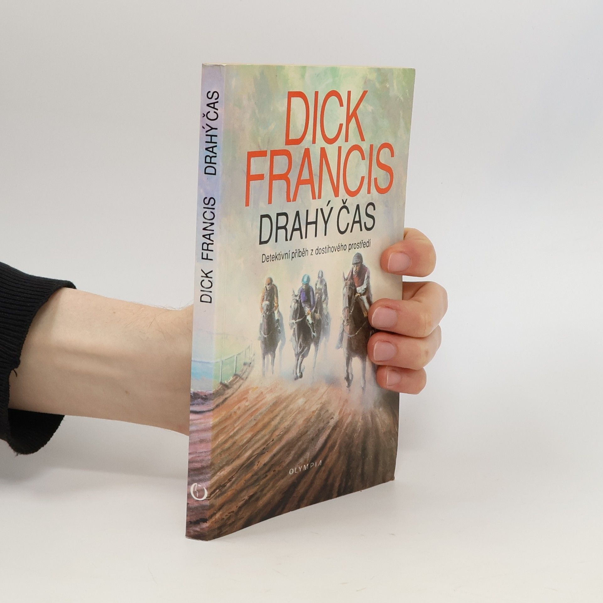 Dick Francis Drahý čas
