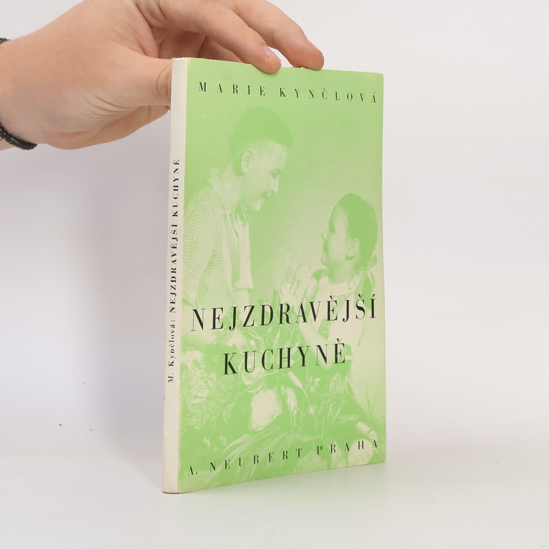 Marie Kynclová Nejzdravější kuchyně