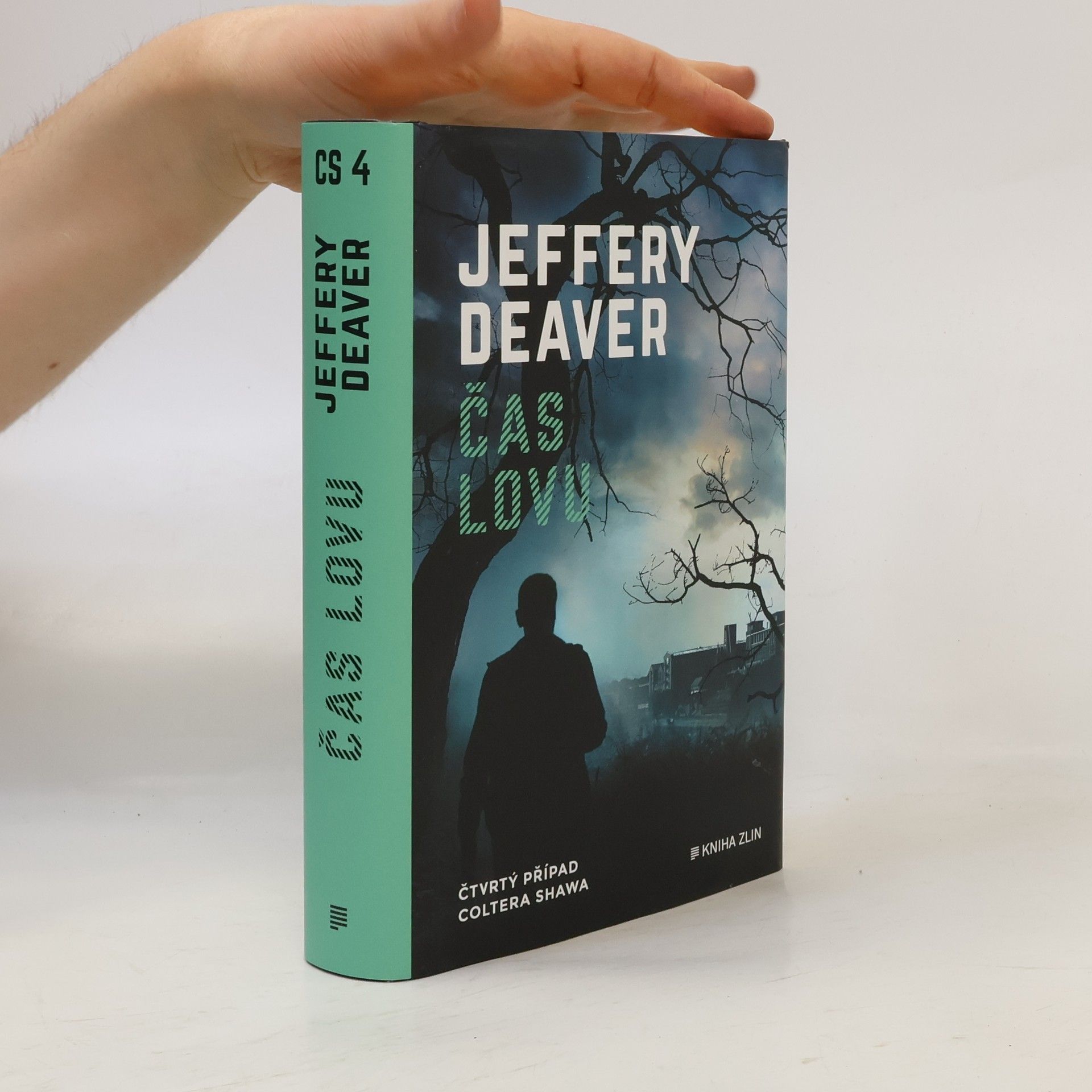Jeffery Deaver Čas lovu : čtvrtý případ Coltera Shawa