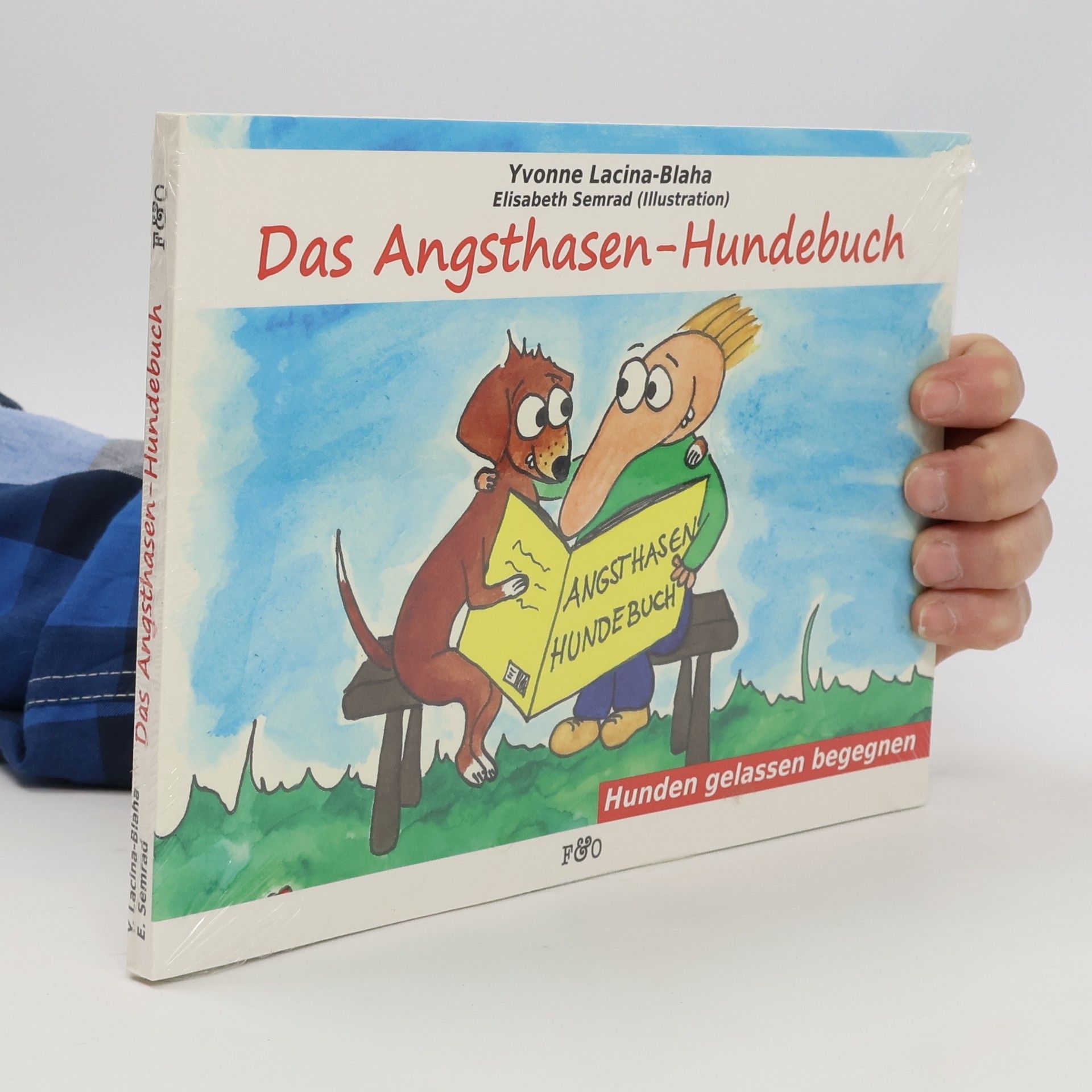 Yvonne Lacina-Blaha Das Angsthasen-Hundebuch