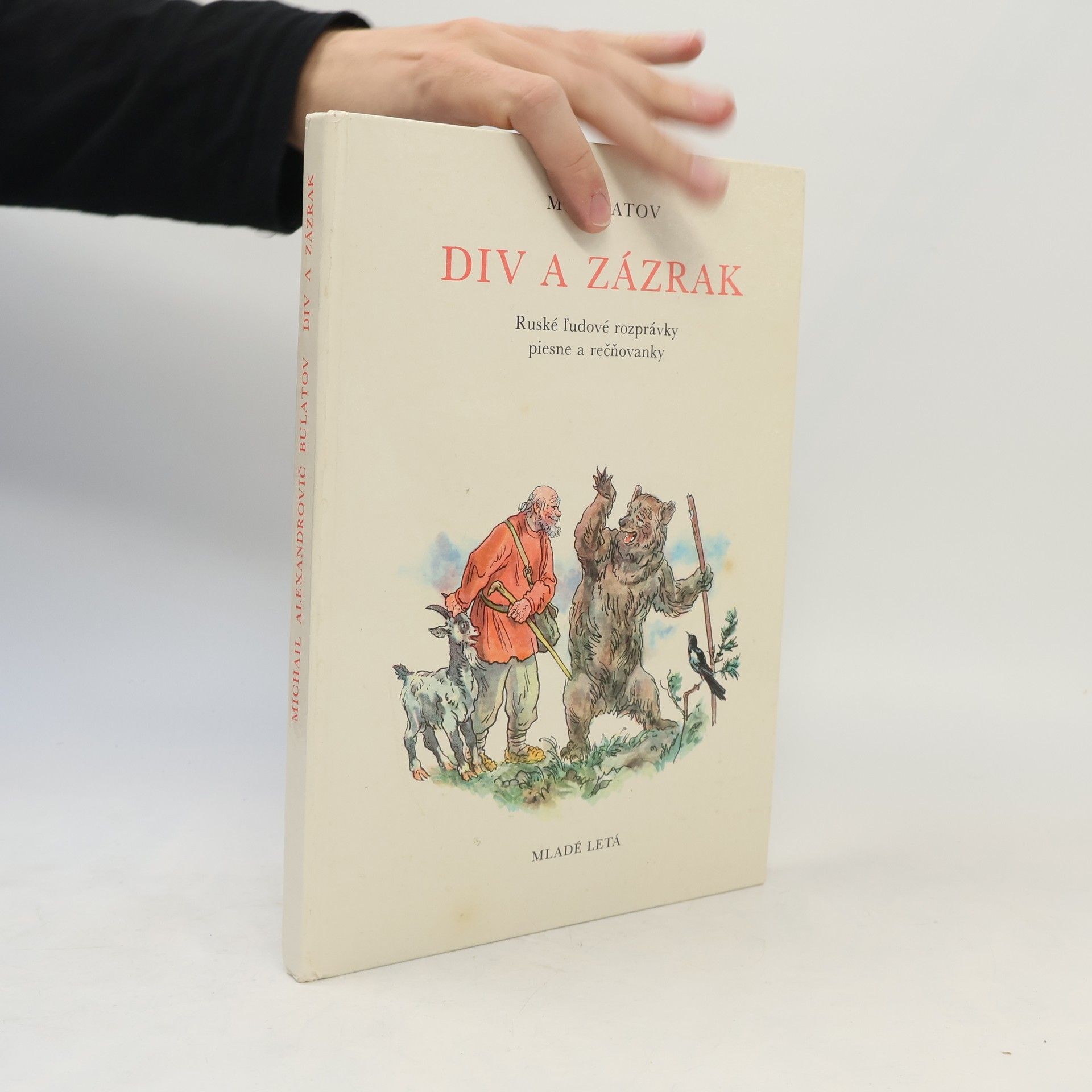 Michail Alexandrovič Bulatov Div a zázrak