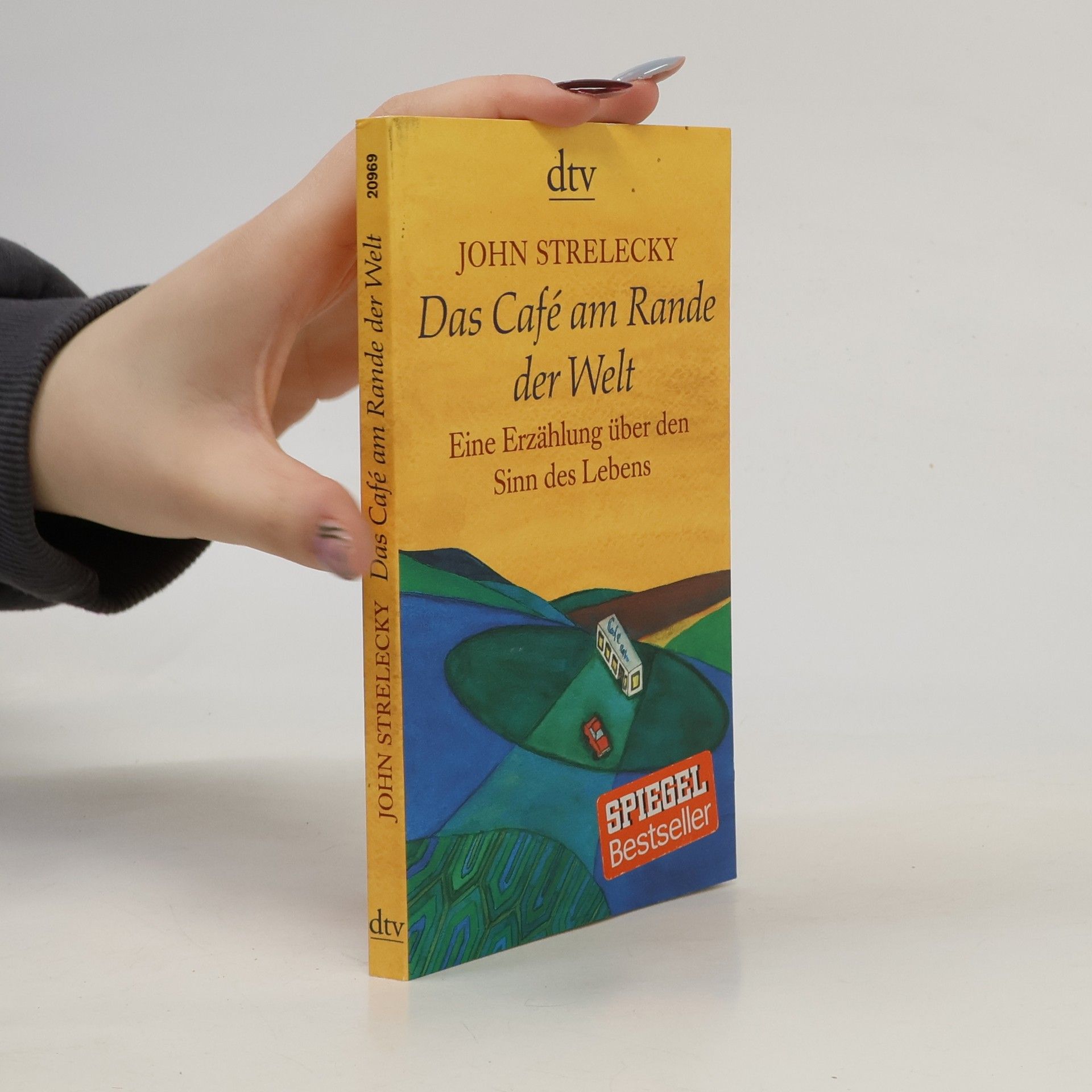 John Strelecky Das Café am Rande der Welt