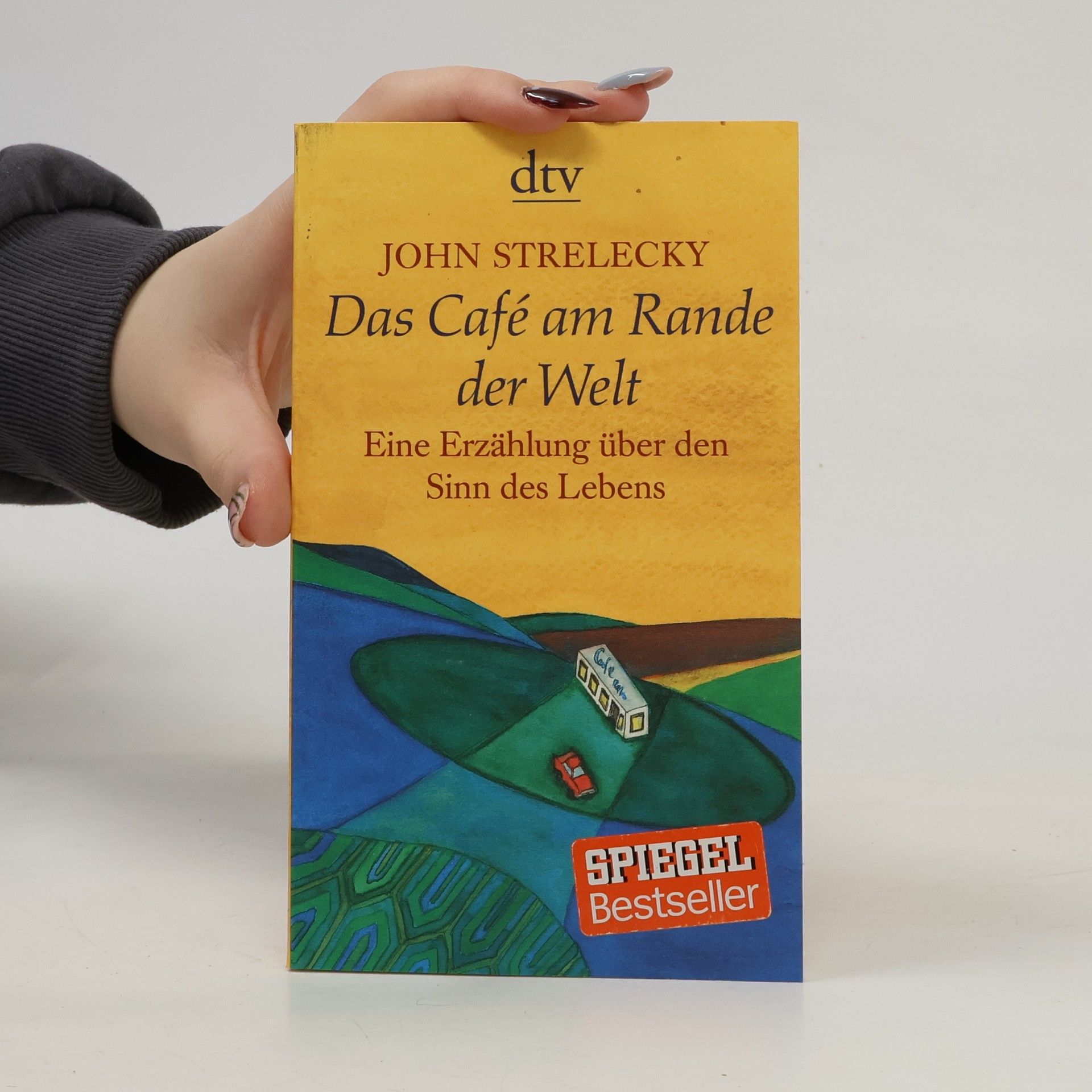John Strelecky Das Café am Rande der Welt