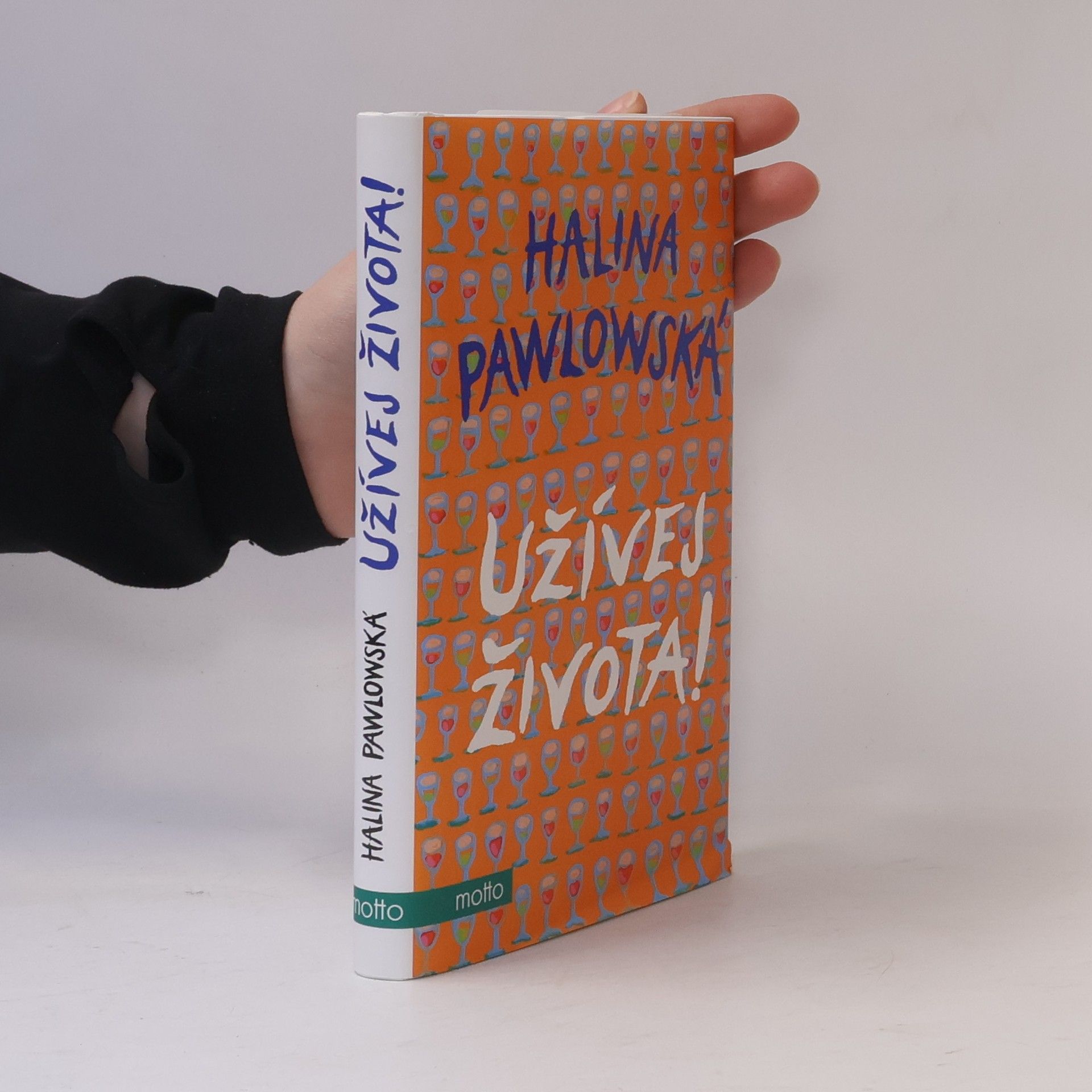 Halina Pawlowská Užívej života!