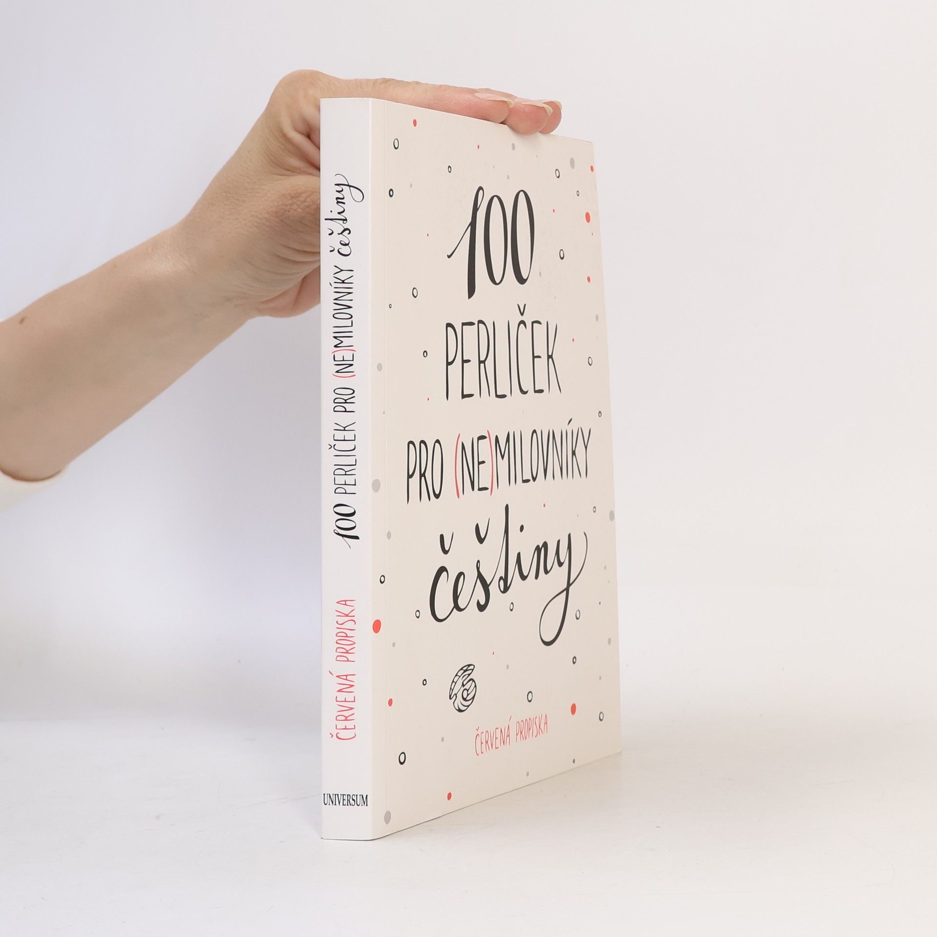 Anna Macková 100 perliček pro (ne)milovníky češtiny
