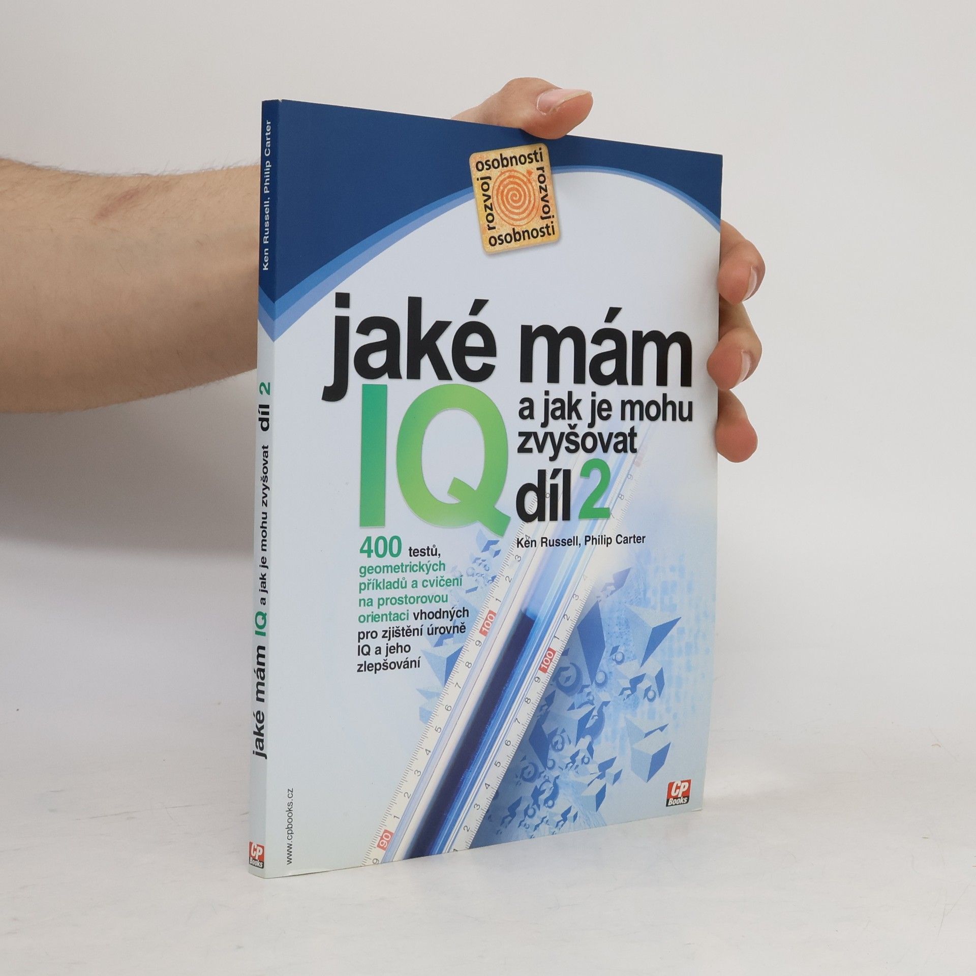 Philip J. Carter Jaké mám IQ? A jak je mohu zvyšovat? Díl 2
