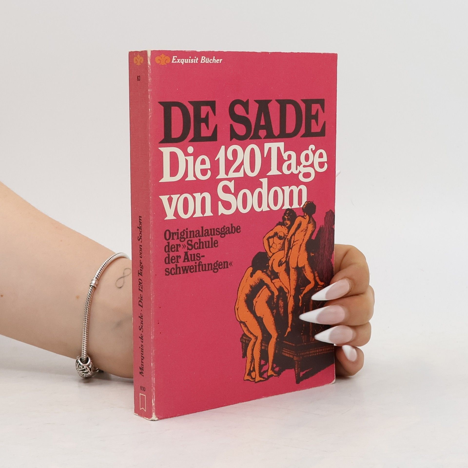 Marquis de Sade Die 120 Tage von Sodom
