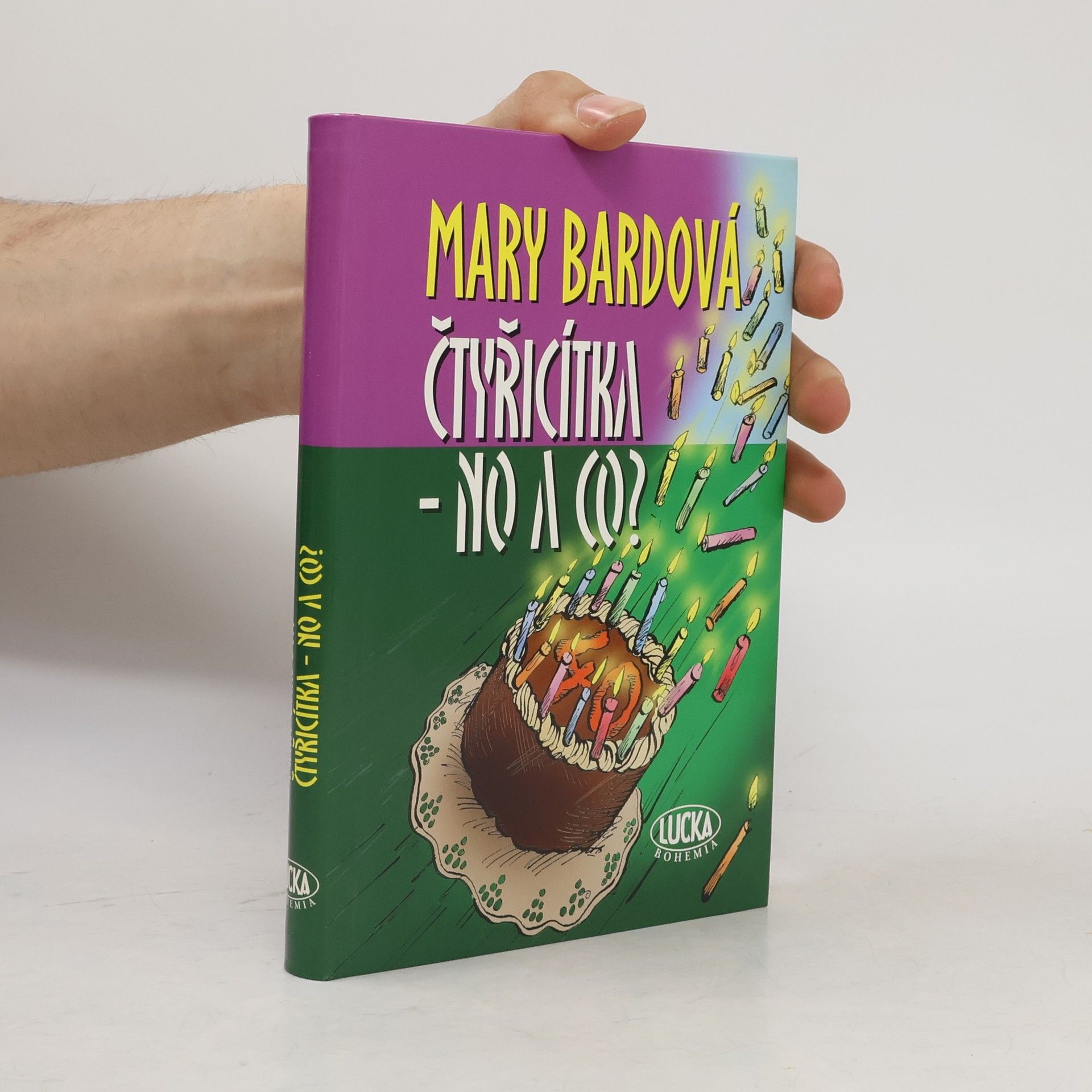 Mary Bard Čtyřicítka - no a co?
