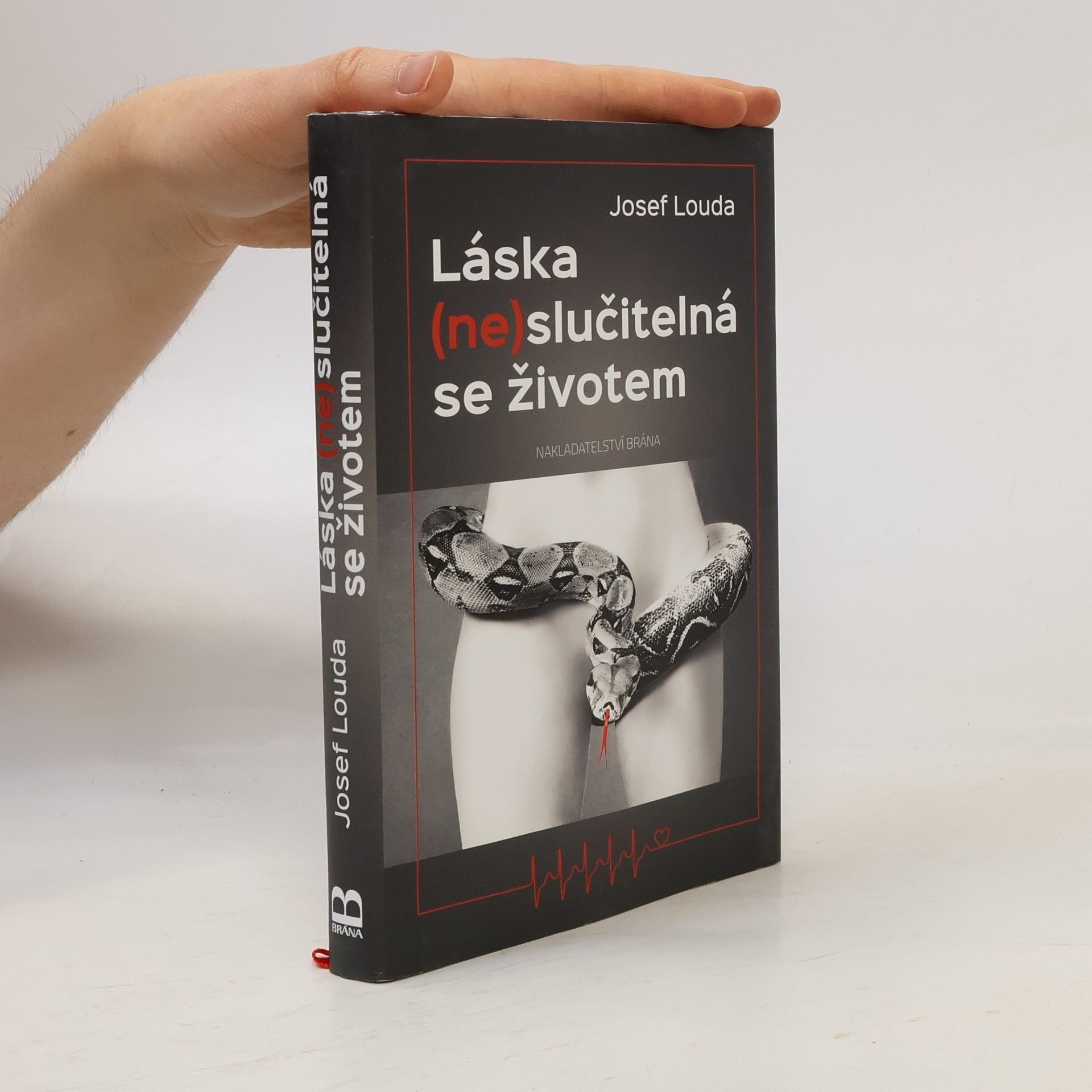 Josef Louda Láska (ne)slučitelná se životem