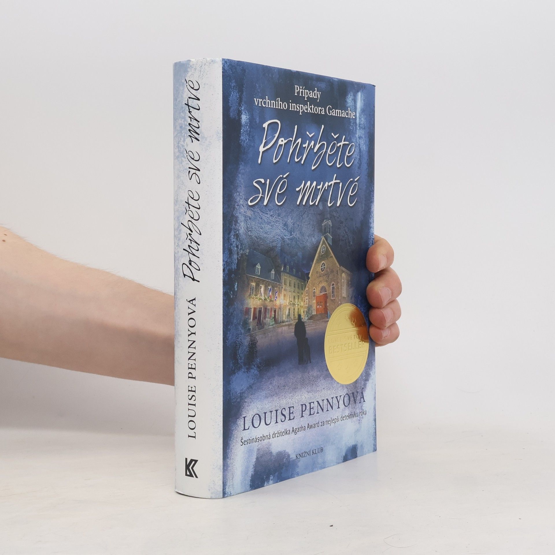 Louise Penny Pohřběte své mrtvé