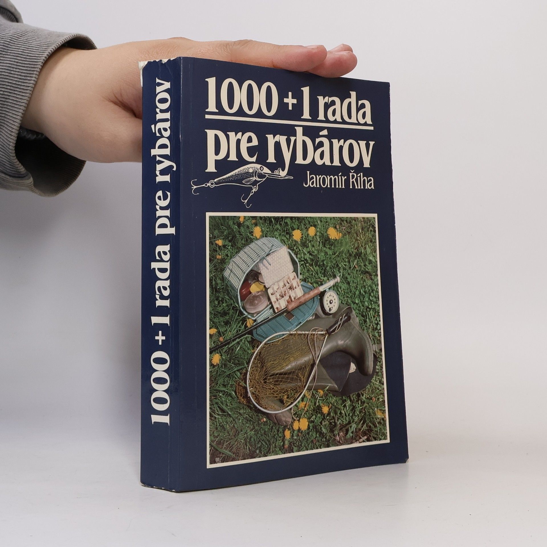 Jaromír Říha 1000 + 1 rada pre rybárov