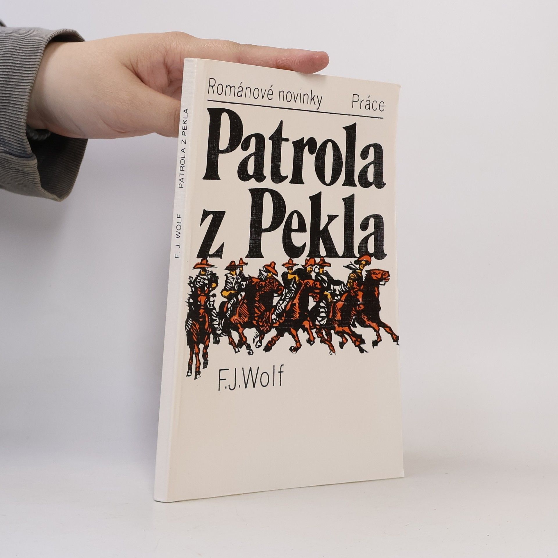Wolf F. J. Patrola z pekla