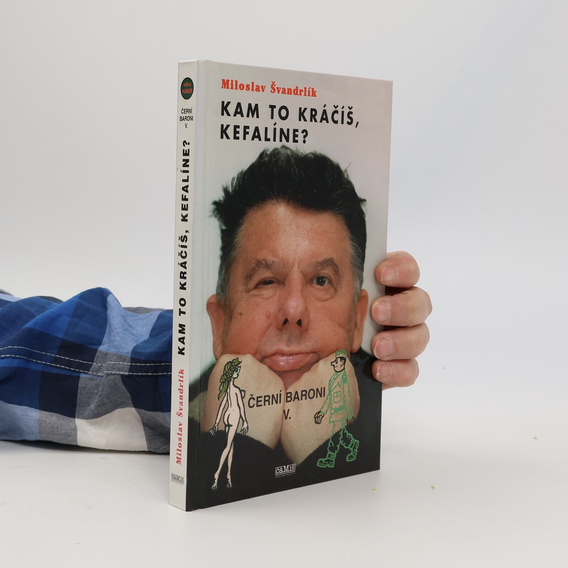 Miloslav Švandrlík Černí baroni V. Kam to kráčíš, Kefalíne? Ještě máme, co jsme chtěli
