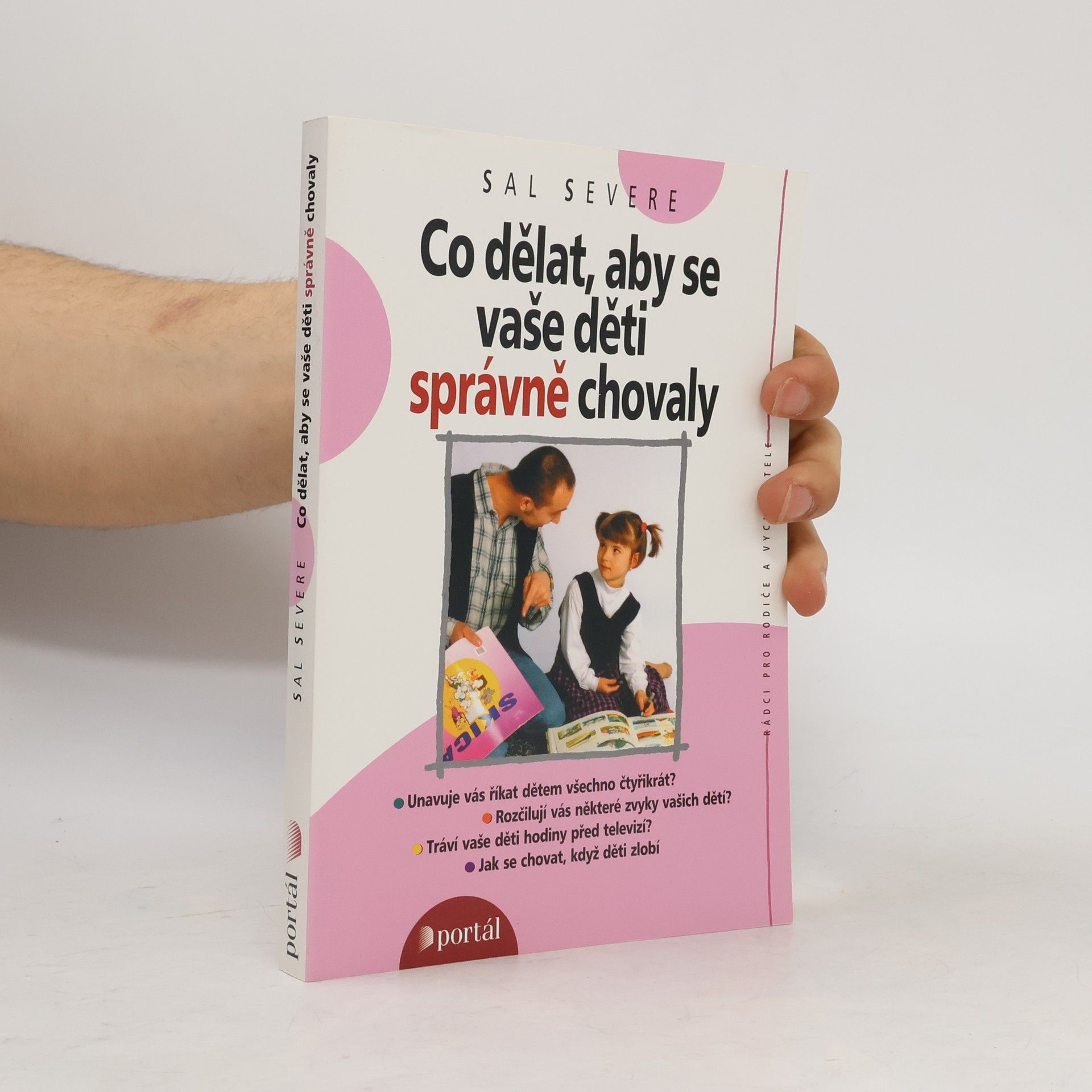 Sal Severe Co dělat, aby se vaše děti správně chovaly