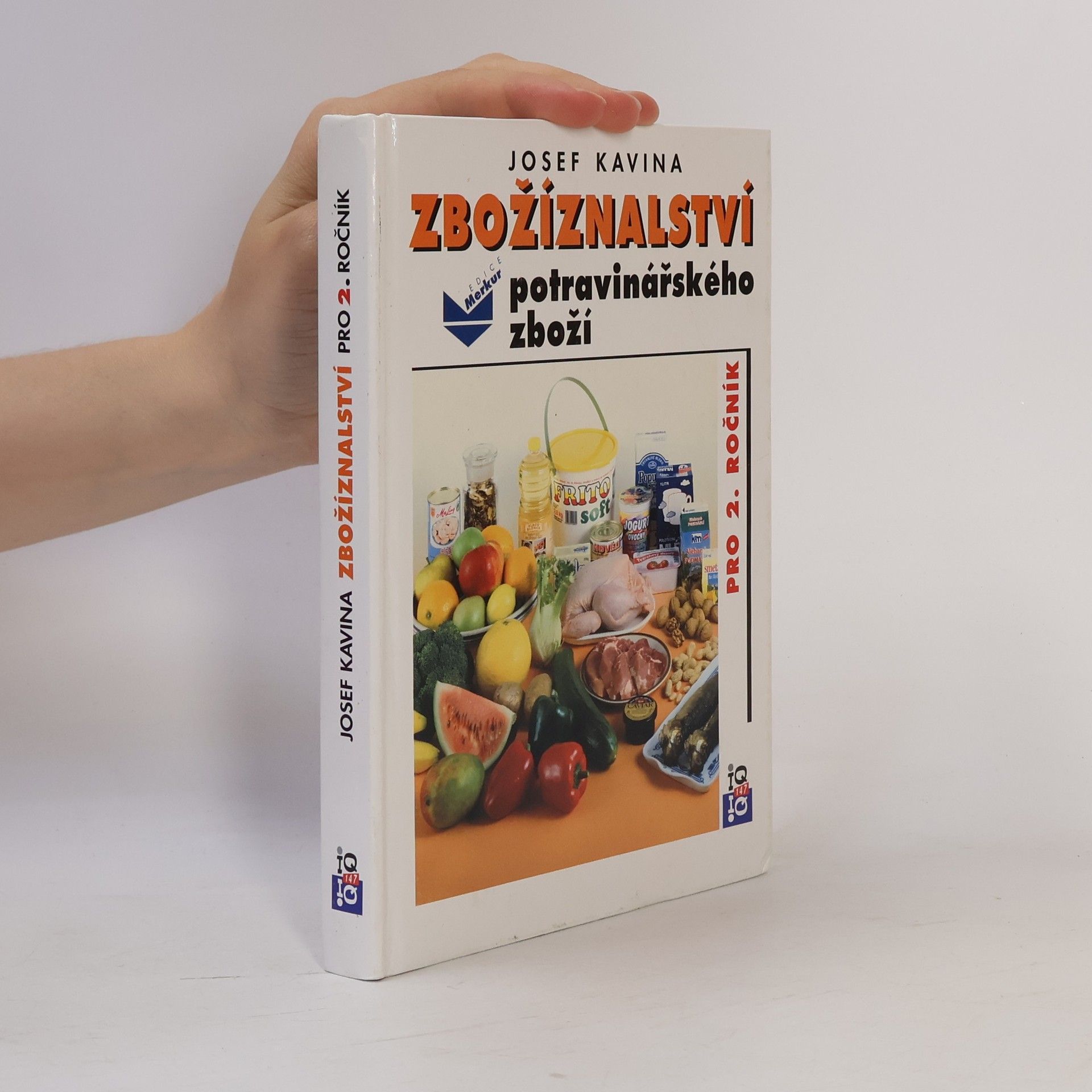 Josef Kavina Zbožíznalství potravinářského zboží pro 3. ročník