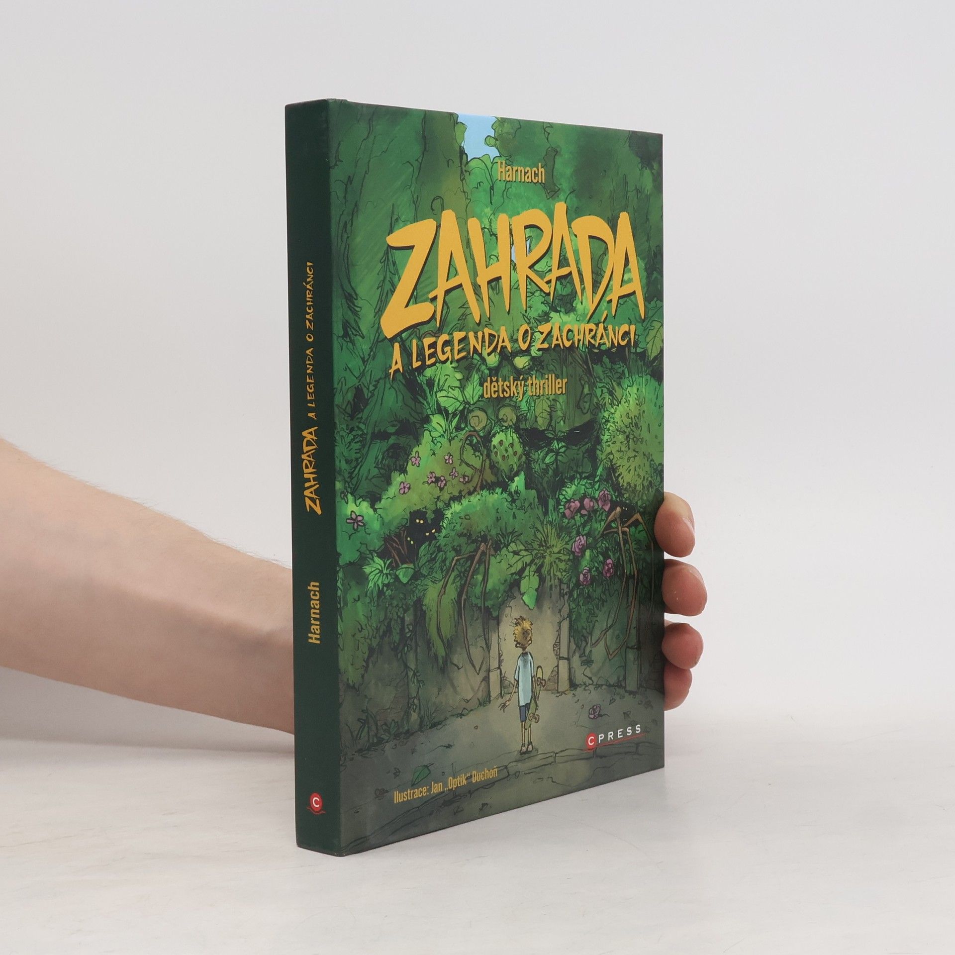 Jiří Harnach Zahrada a legenda o zachránci : dětský thriller