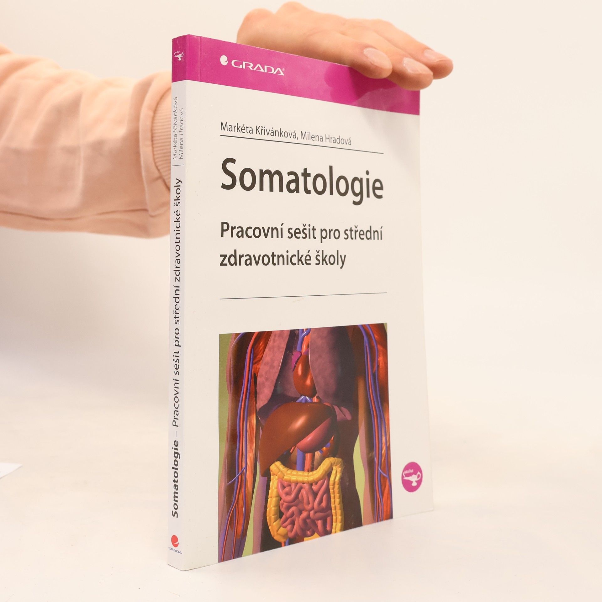 Markéta Křivánková Somatologie - Pracovní sešit pro střední zdravotnické školy