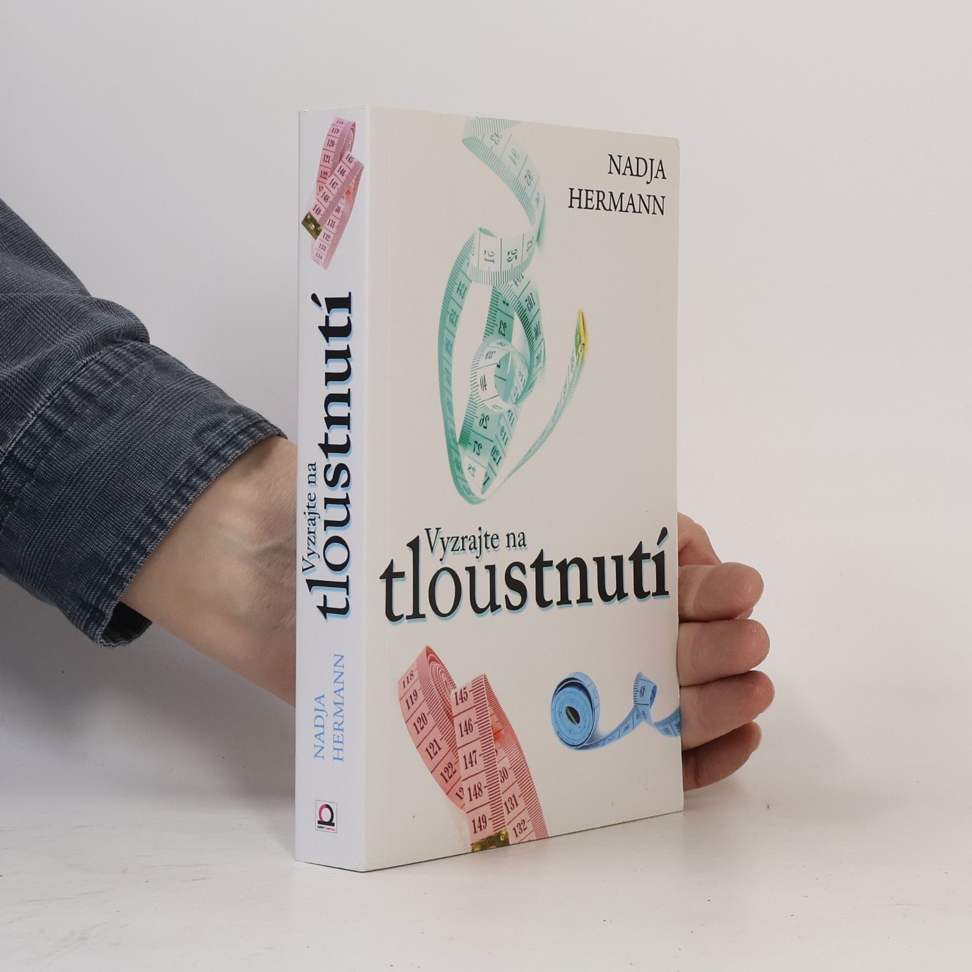 Nadja Hermann Vyzrajte na tloustnutí
