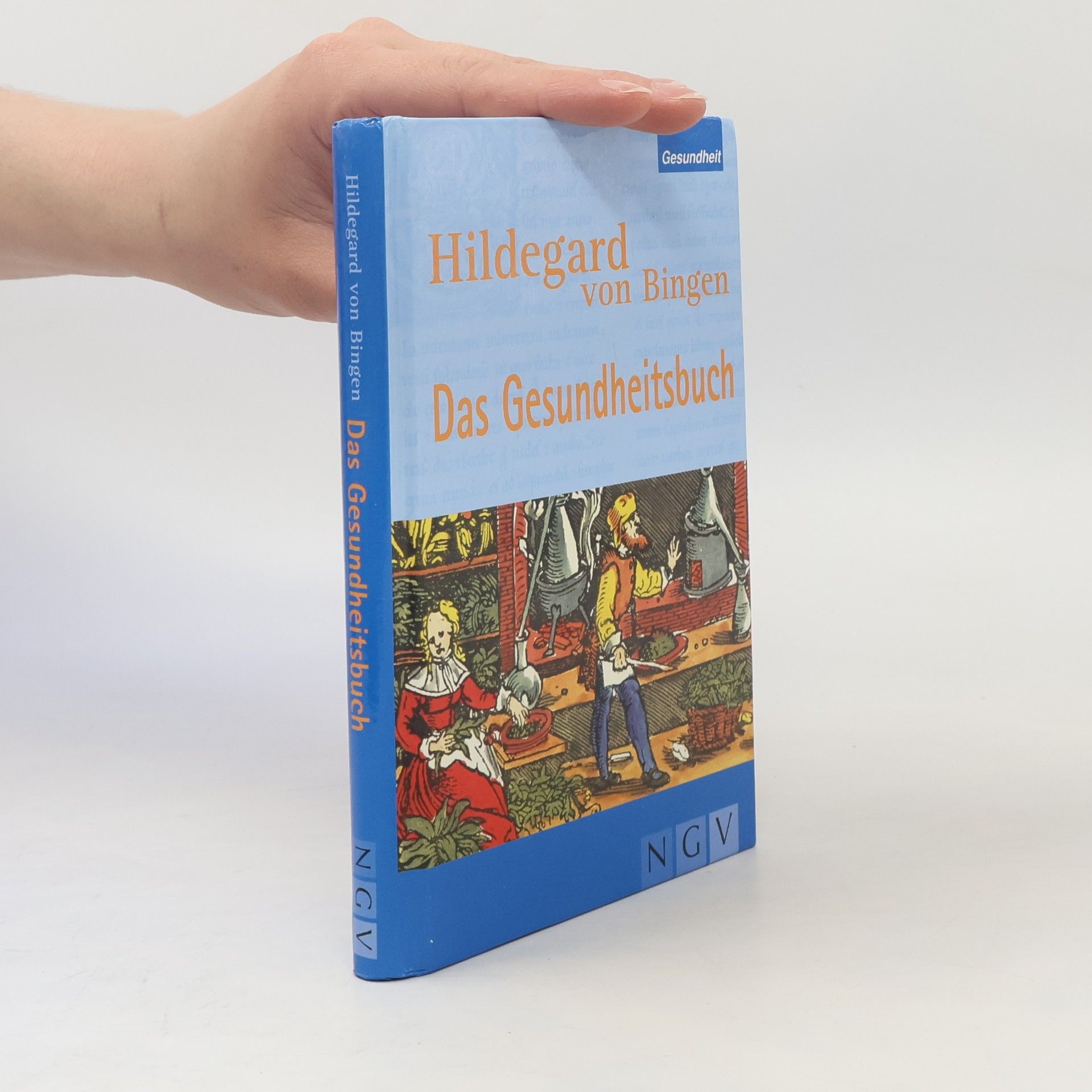 Hildegard von Bingen, das Gesundheitsbuch