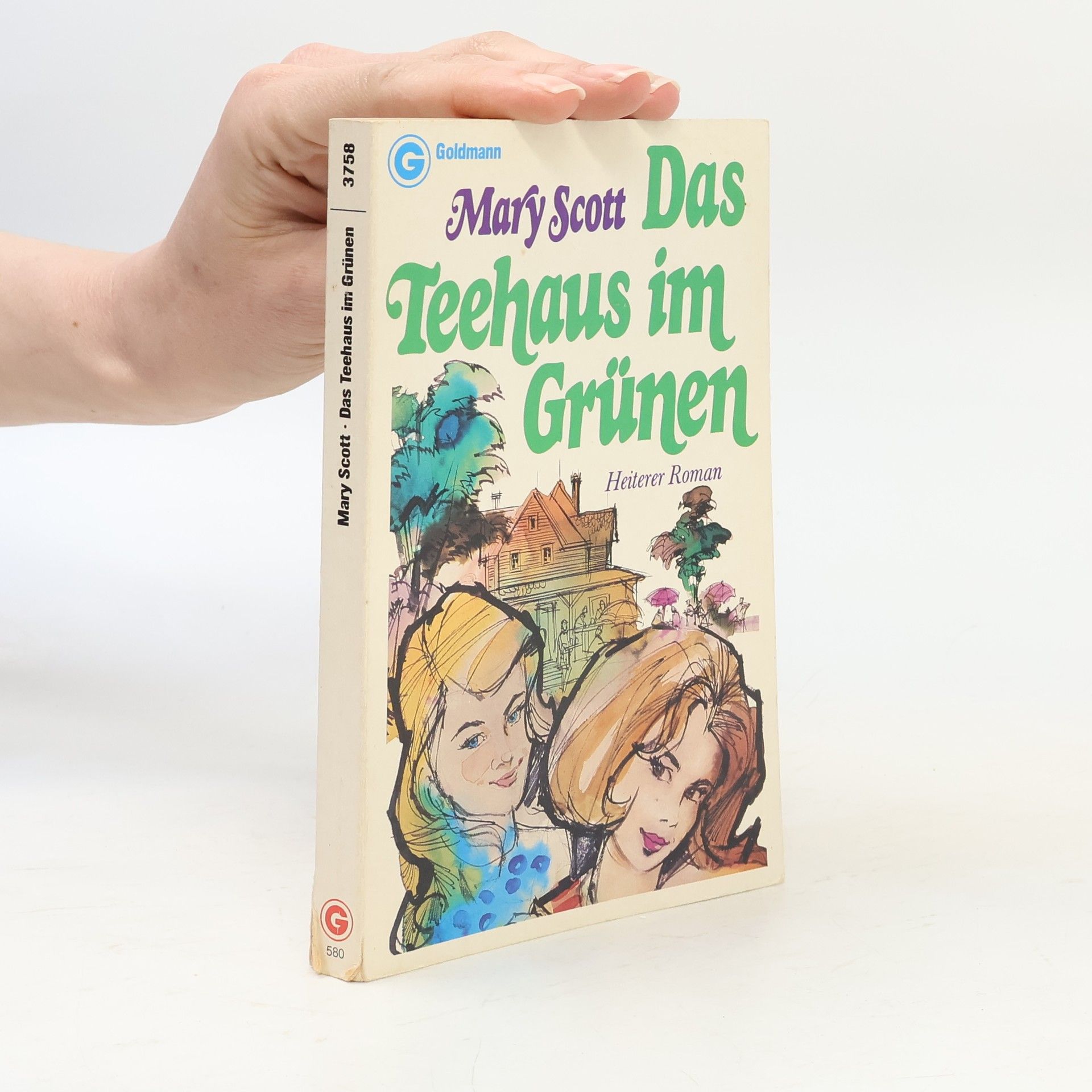 Mary Scott Das Teehaus im Grünen