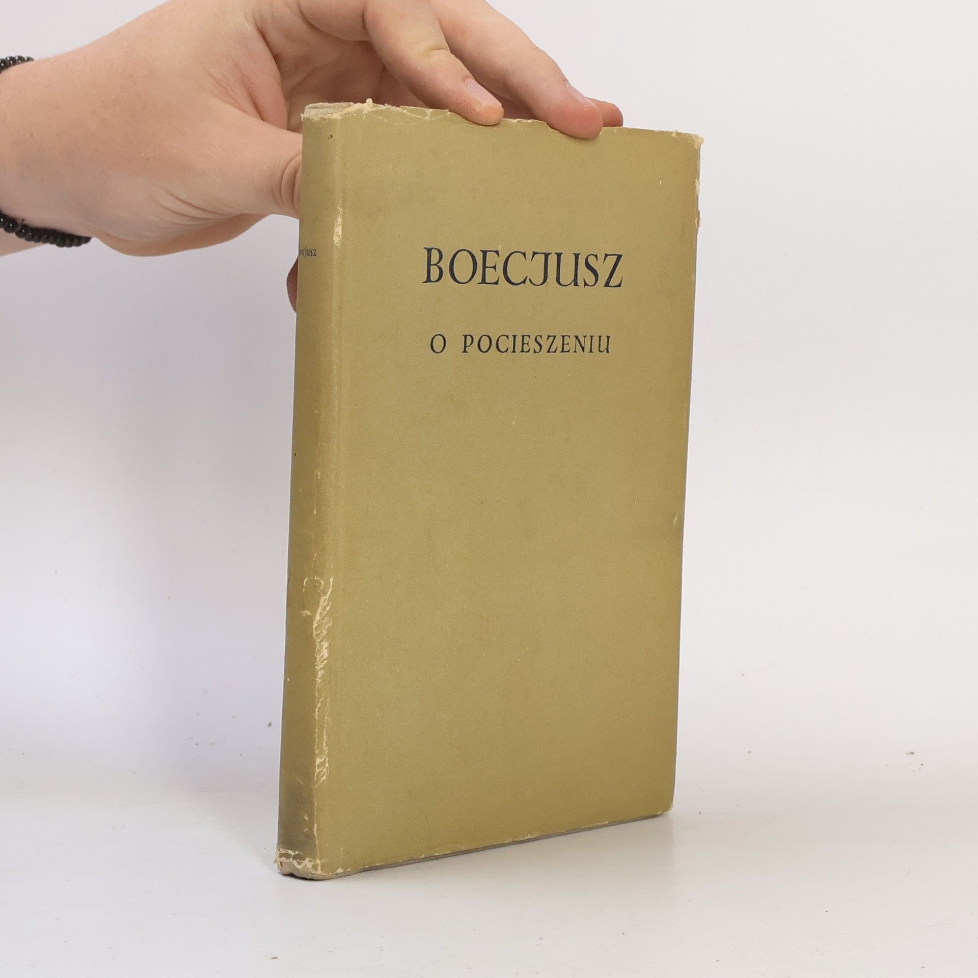 Boecjusz O pocieszeniu, jakie daje filozofia