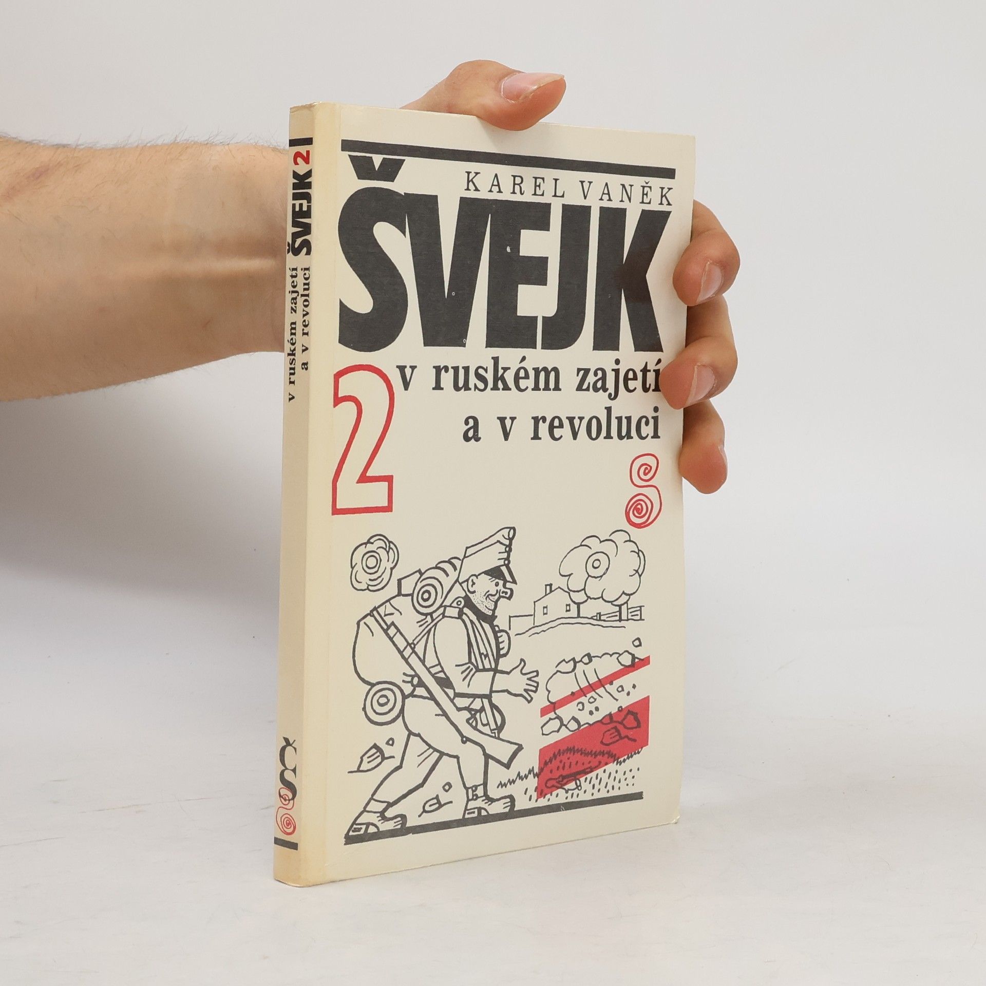 Karel Vaněk Švejk v ruském zajetí a v revoluci 2