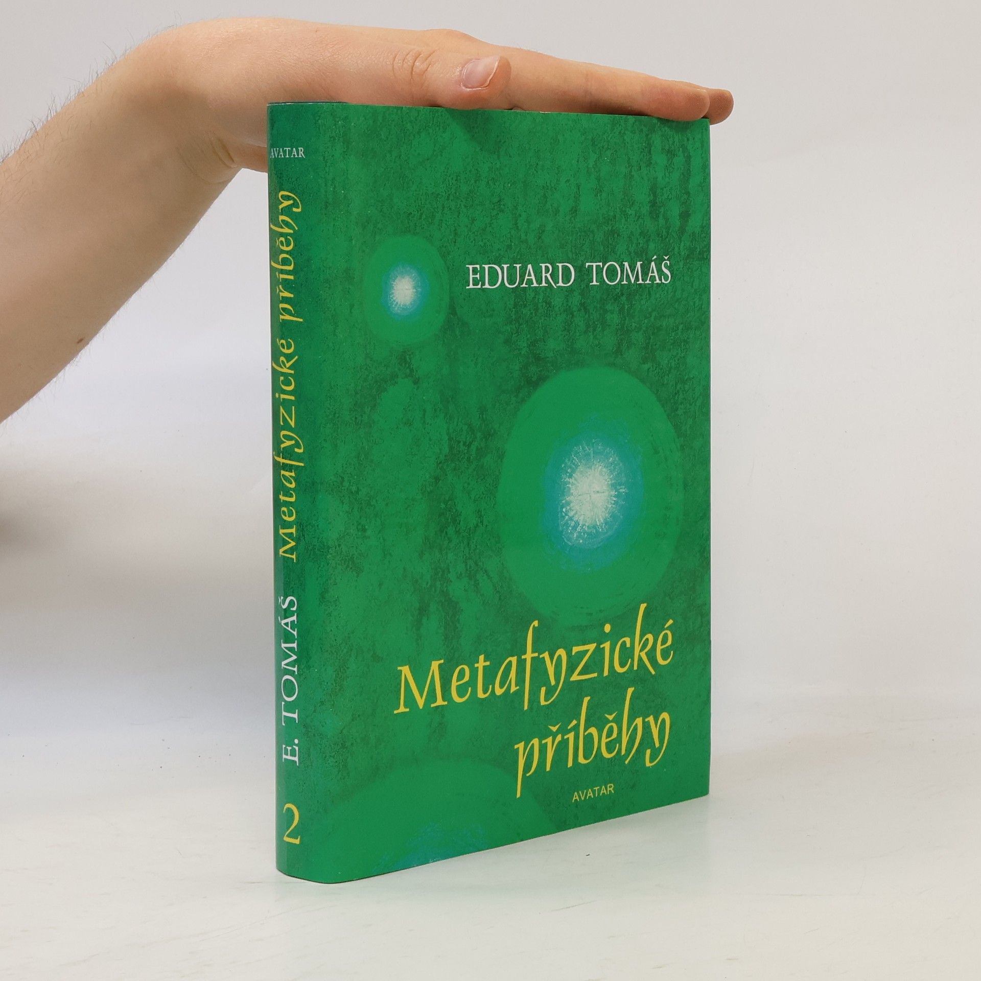 Eduard Tomáš Metafyzické příběhy. 2