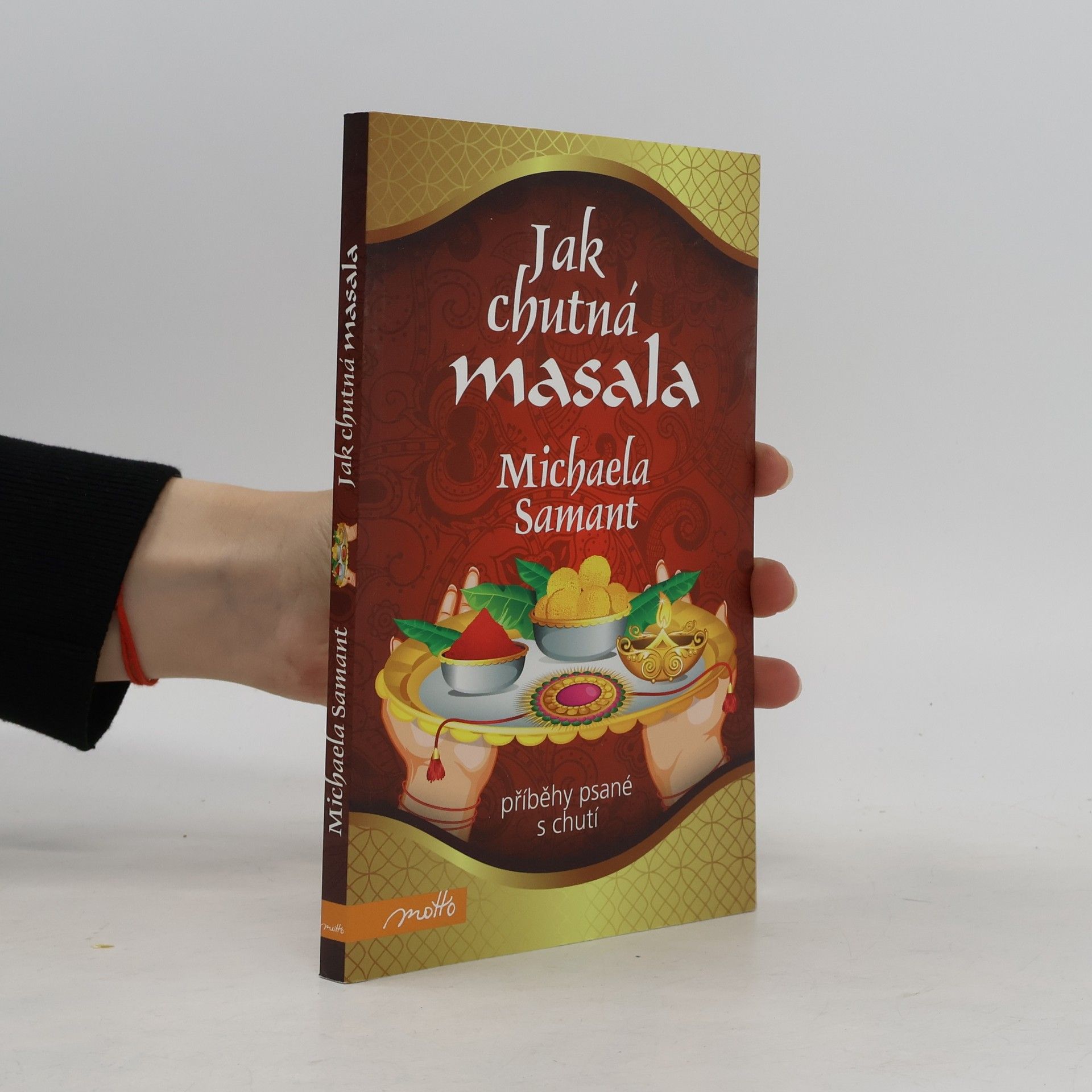 Michaela Samant Jak chutná masala: Příběhy psané s chutí