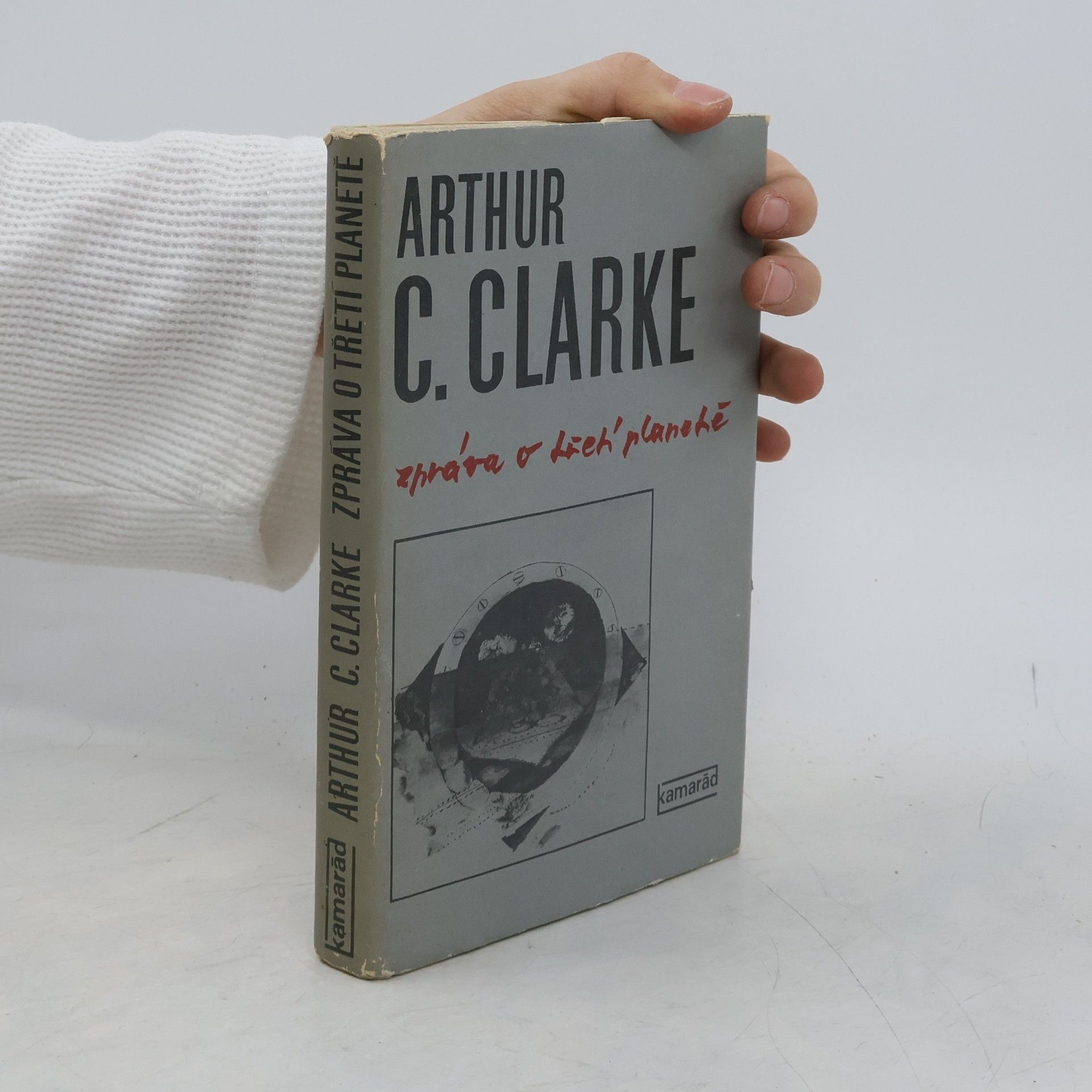 Arthur C. Clarke Zpráva o třetí planetě