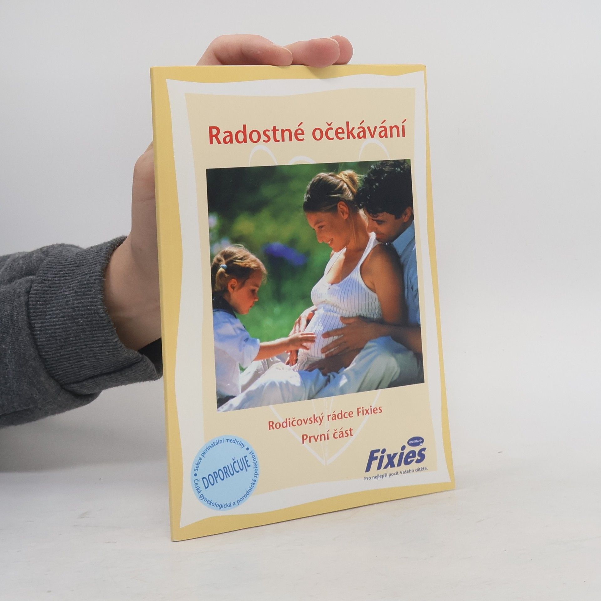 Roman Chmel Radostné očekávání. Rodičovský rádce Fixies (první část)