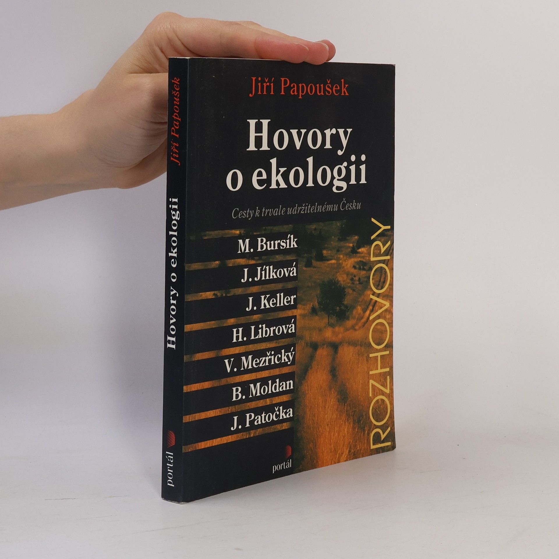 Jiří Papoušek Hovory o ekologii : cesty k trvale udržitelnému Česku