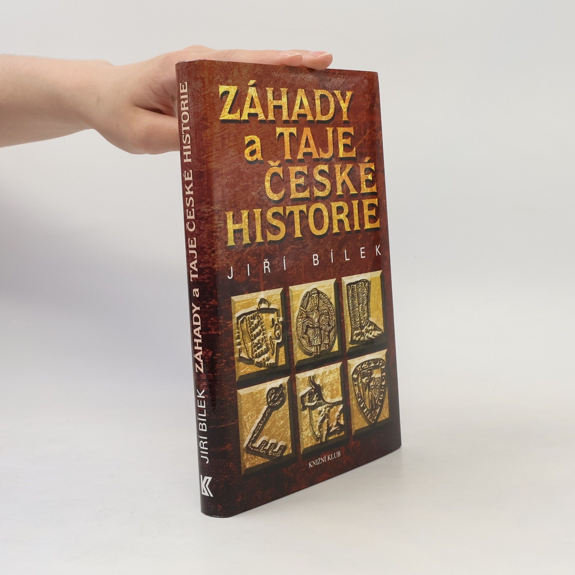 Jiří Bílek Záhady a taje české historie