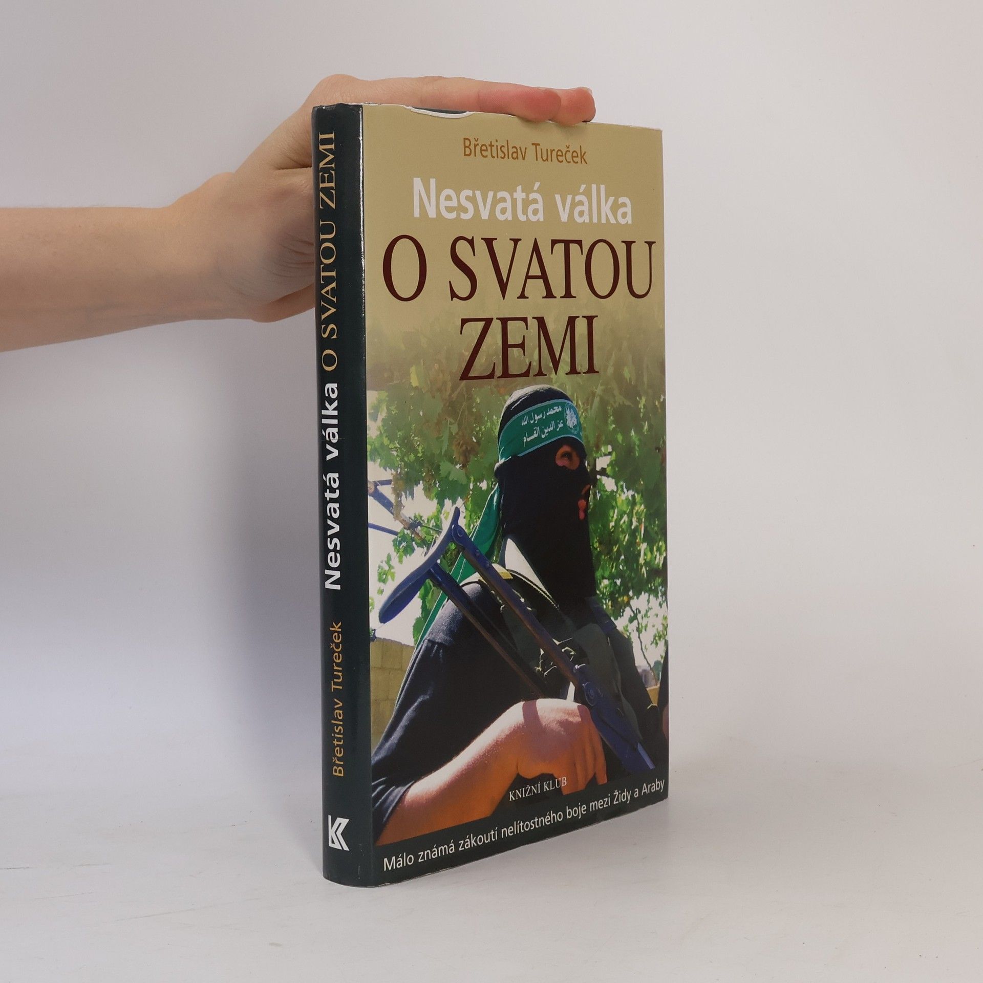 Břetislav Tureček Nesvatá válka o Svatou zemi