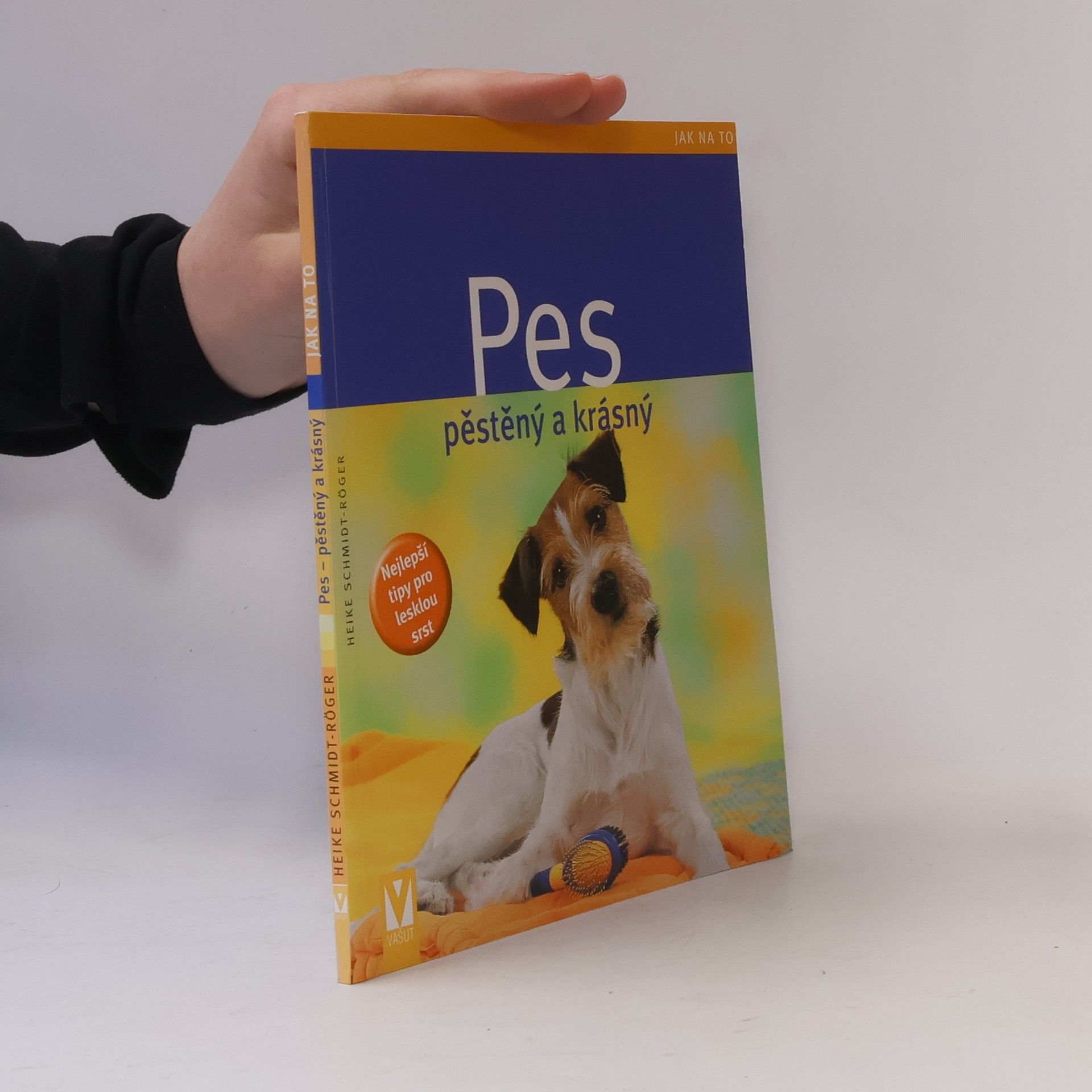 Heike Schmidt-Röger Pes: Pěstěný a krásný
