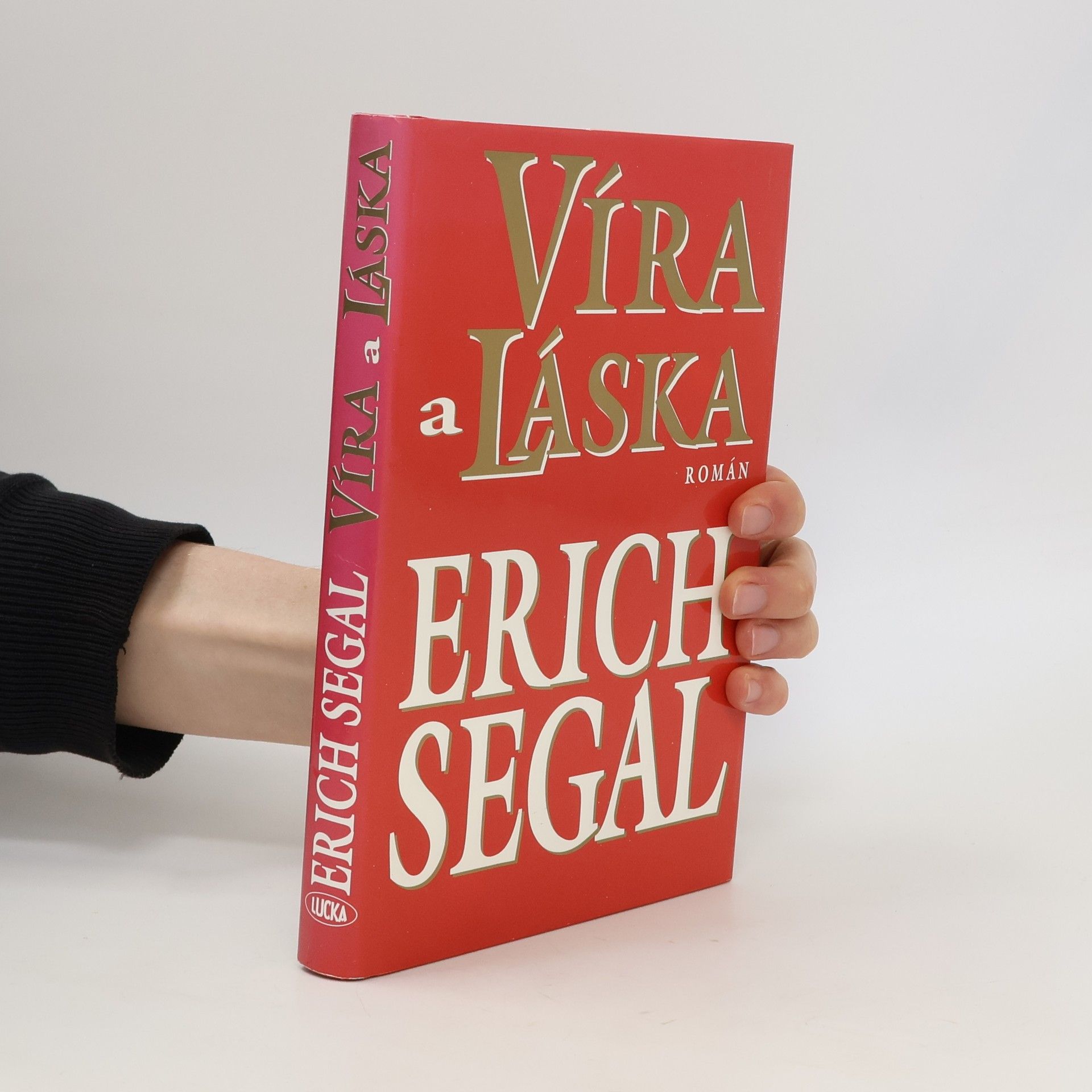 Erich Segal Víra a láska