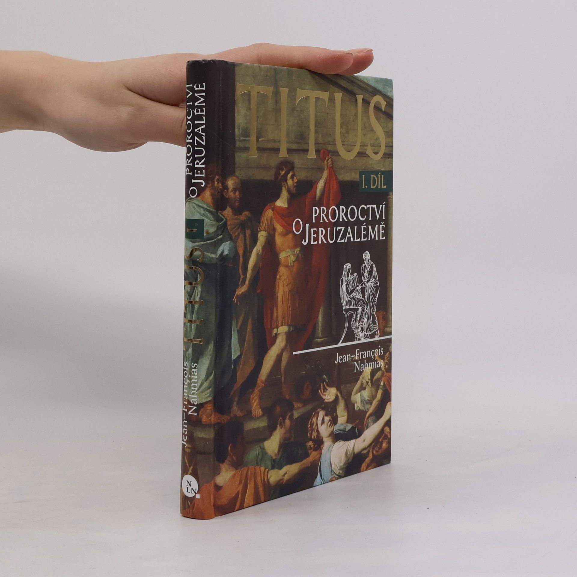 Titus. 1. díl. Proroctví o Jeruzalémě