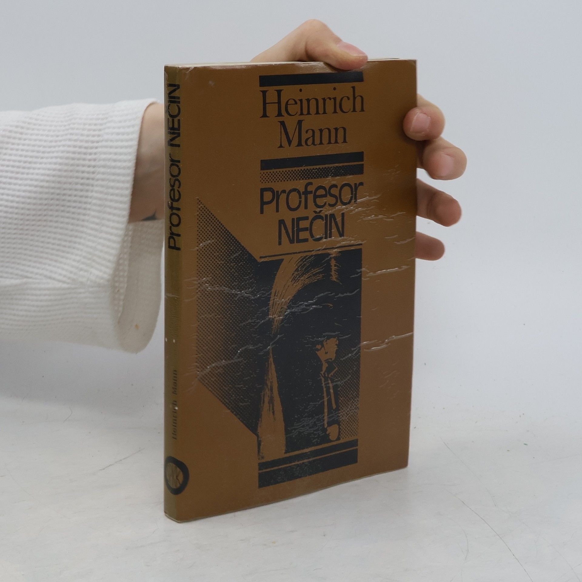 Heinrich Mann Profesor Nečin alebo koniec tyrana