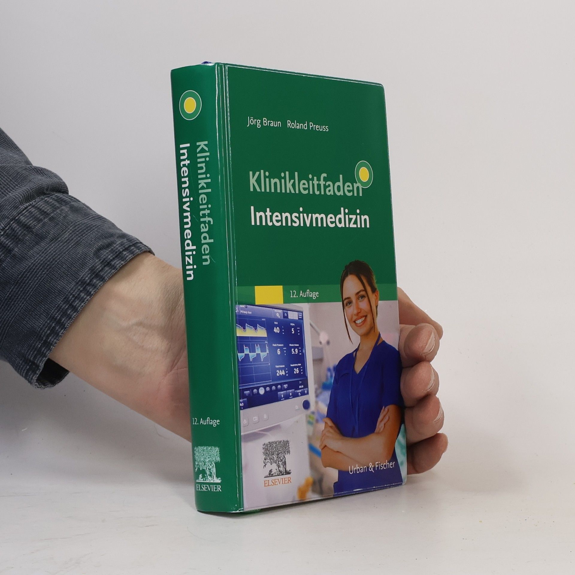 Roland Preuss Klinikleitfaden Medizin: Klinikleitfaden Intensivmedizin