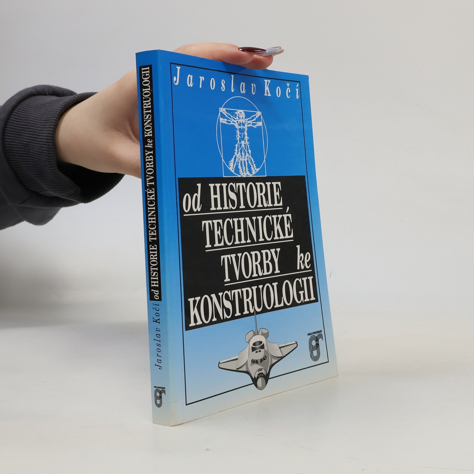 Jaroslav Kočí Od historie technické tvorby ke konstruologii