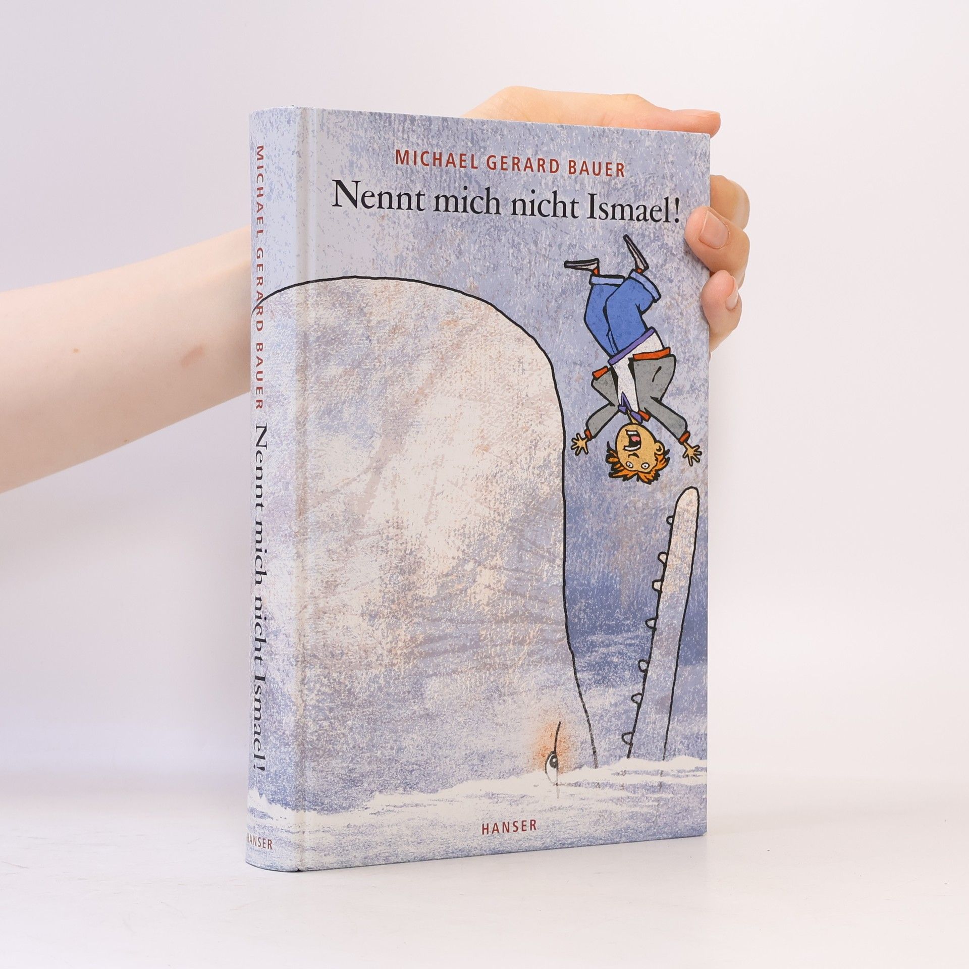 Michael Gerard Bauer Nennt mich nicht Ismael!