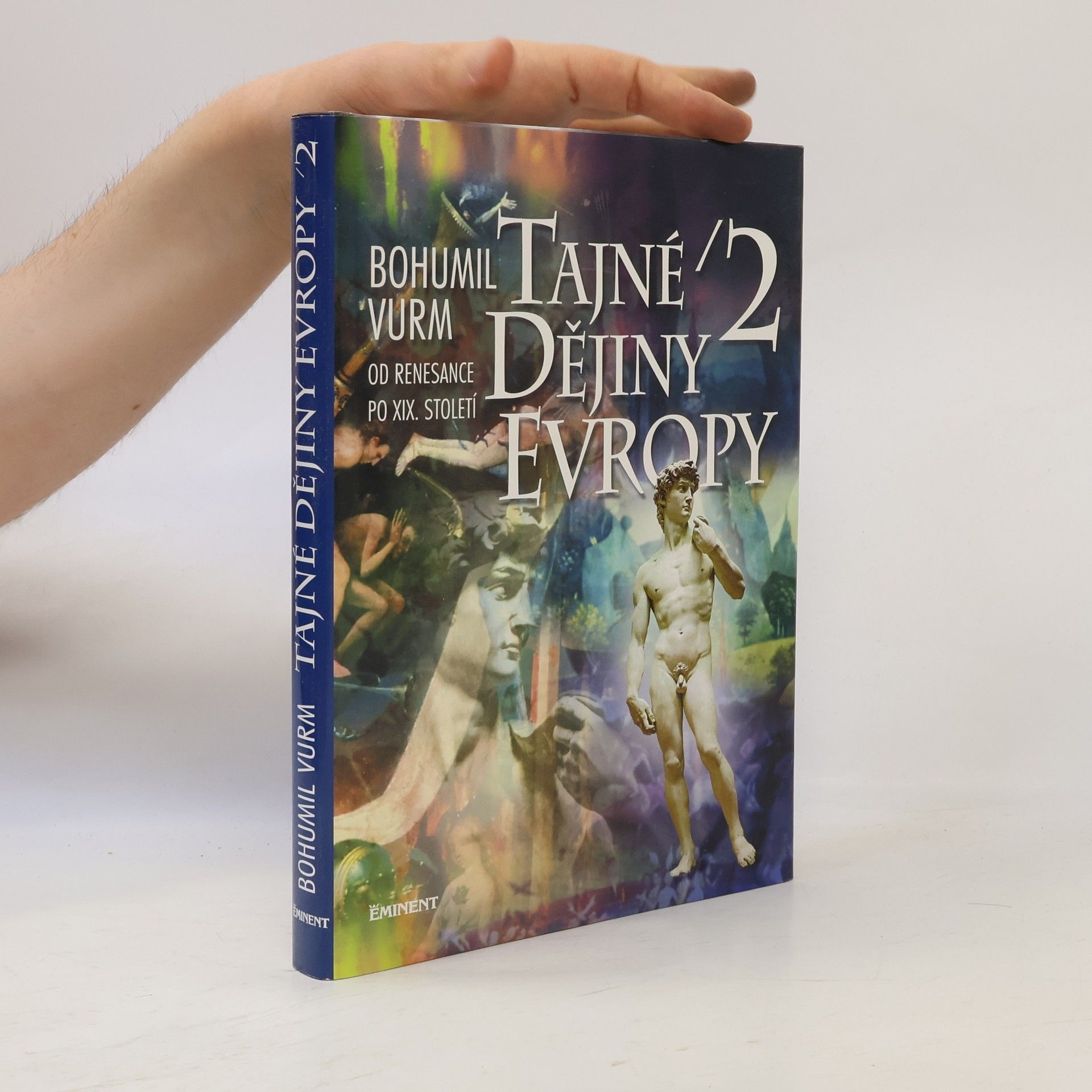 Bohumil Vurm Tajné dějiny Evropy (2. díl)
