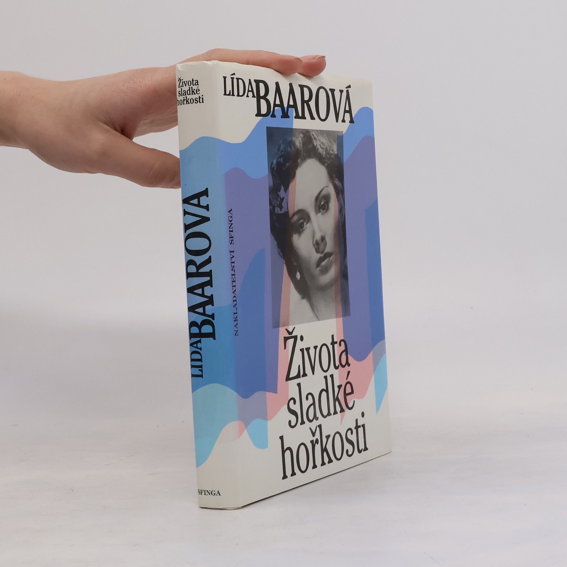 Lída Baarová Života sladké hořkosti