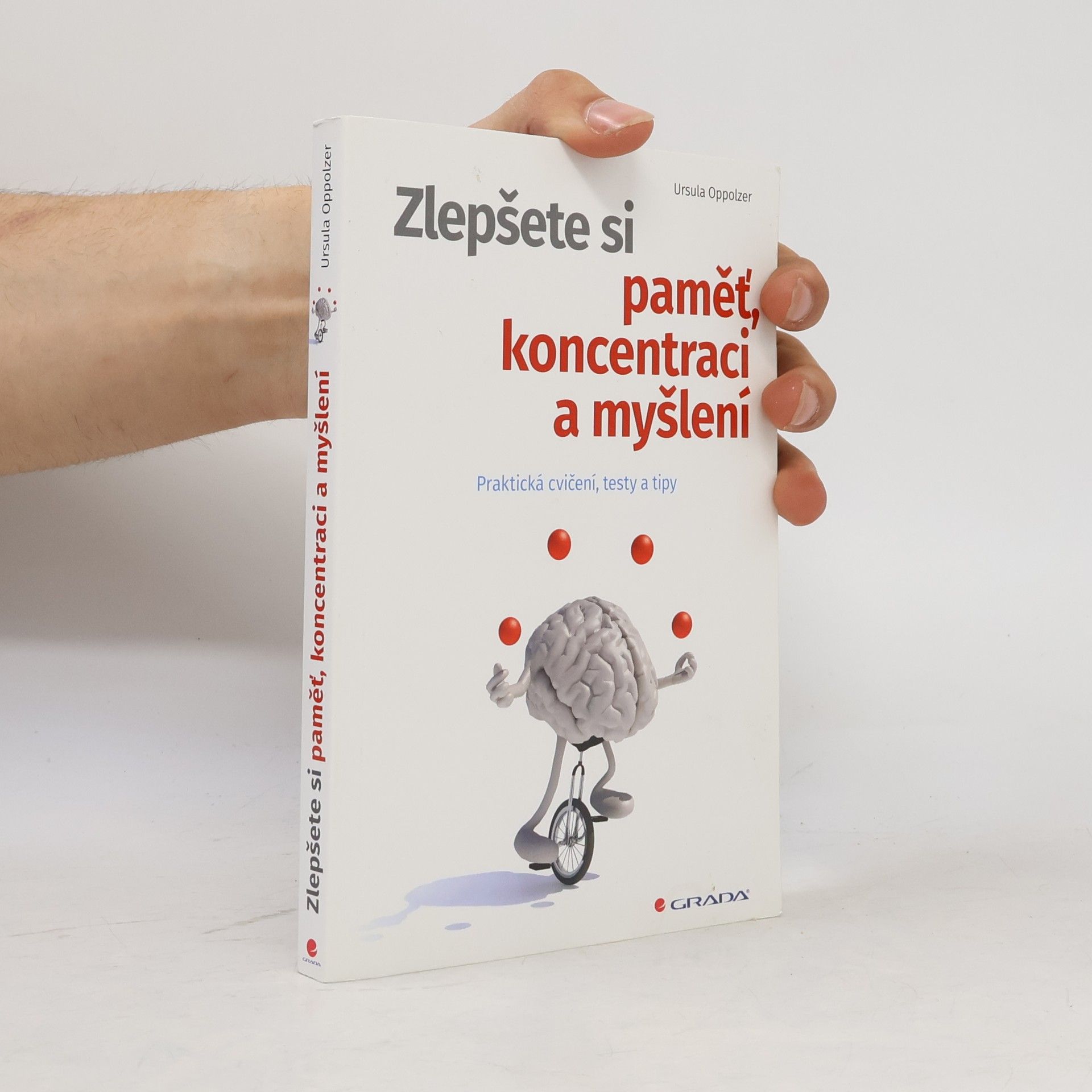 Ursula Oppolzer Zlepšete si paměť, koncentraci a myšlení