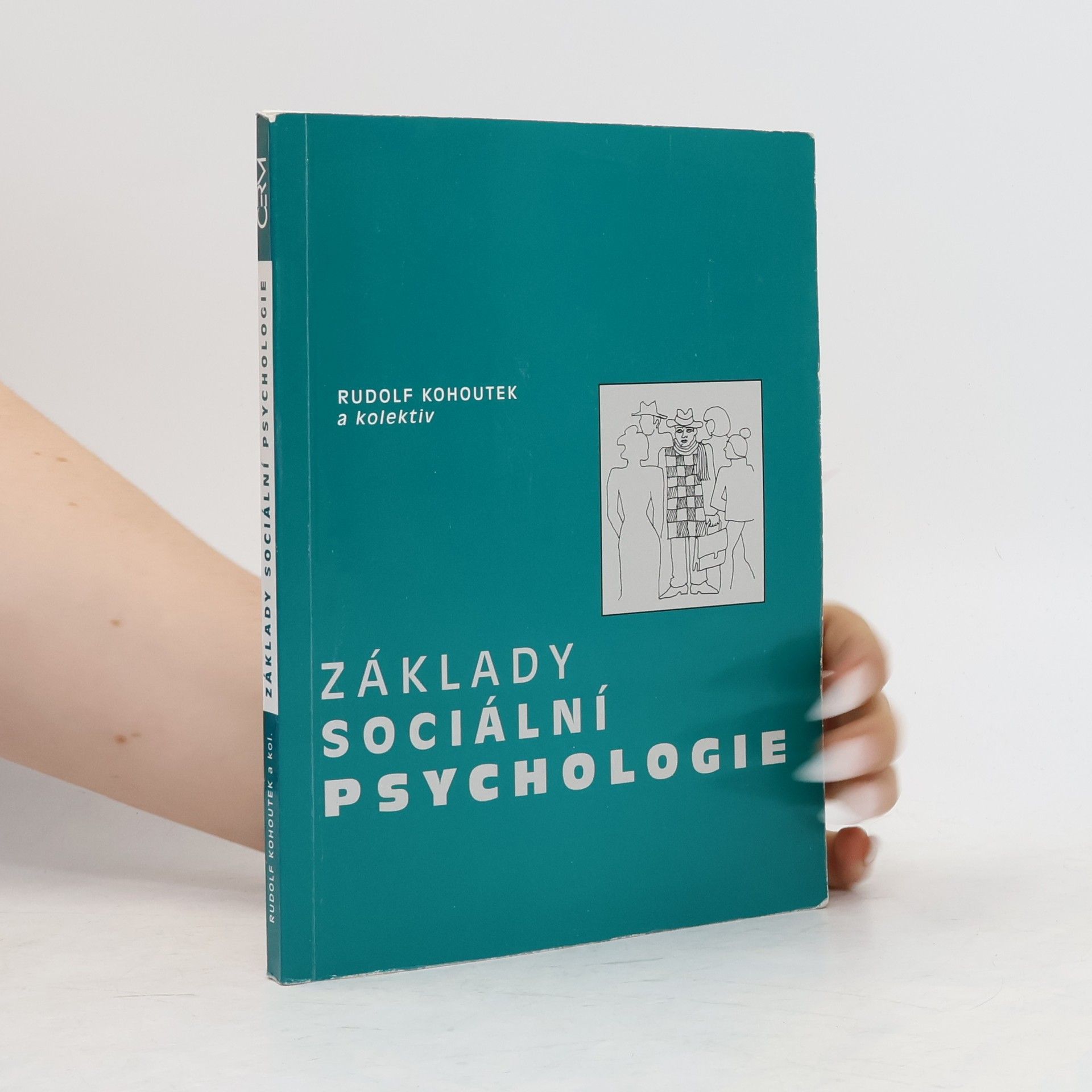 Rudolf Kohoutek Základy sociální psychologie