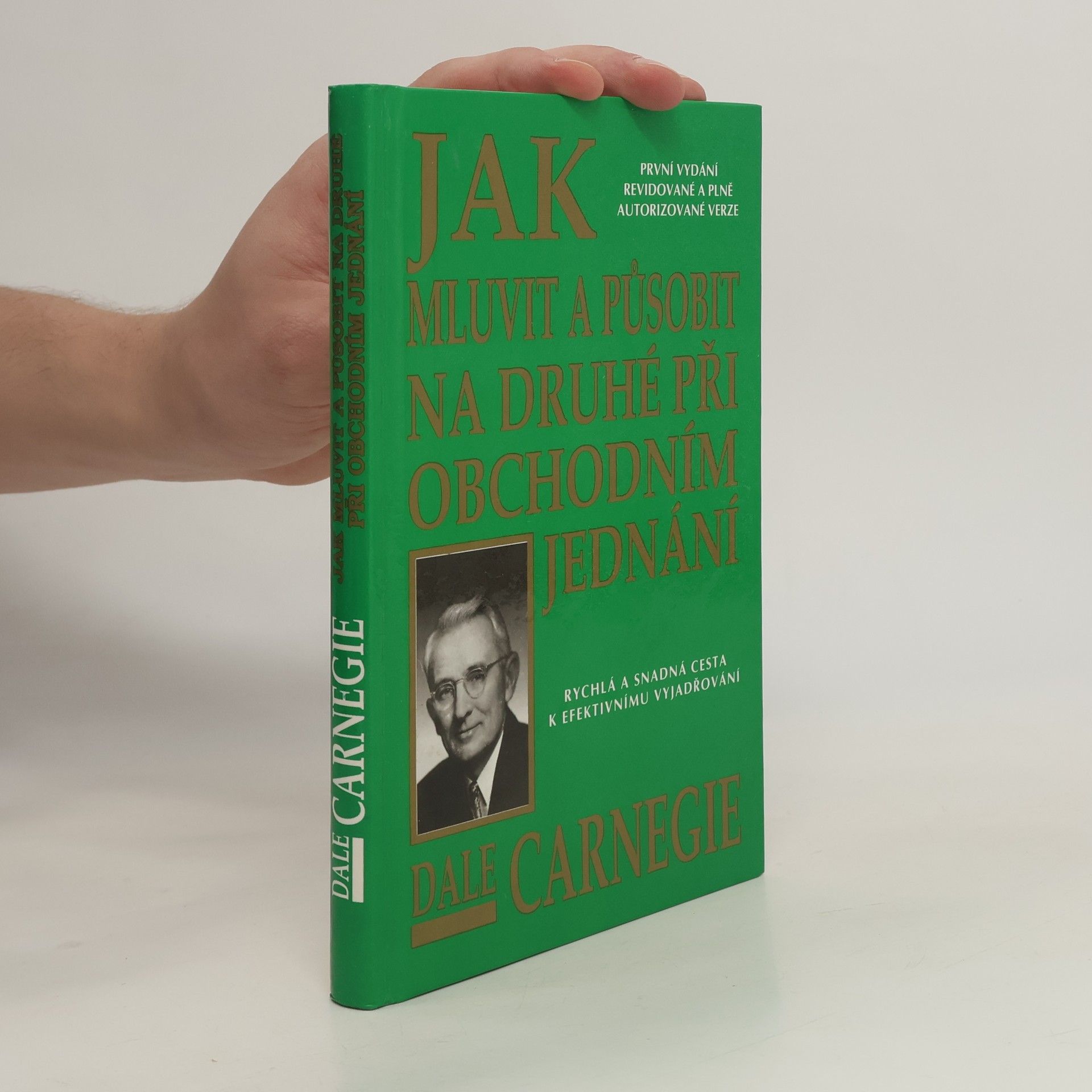 Dale Carnegie Jak mluvit a působit na druhé při obchodním jednání