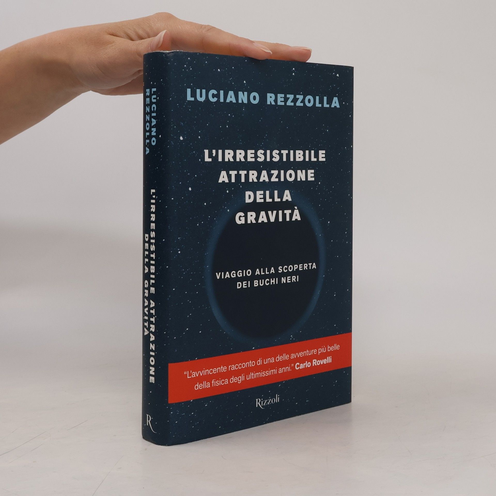 Luciano Rezzolla L'irresistibile attrazione della gravità