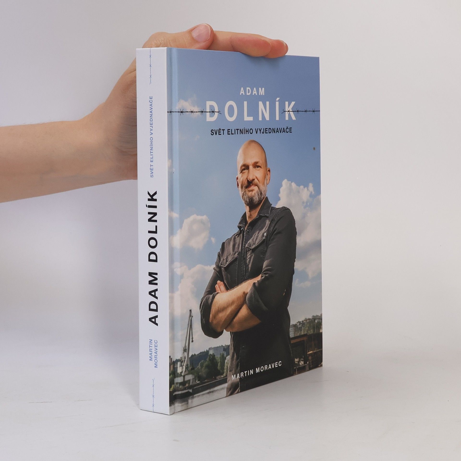 Martin Moravec Adam Dolník. Svět elitního vyjednavače