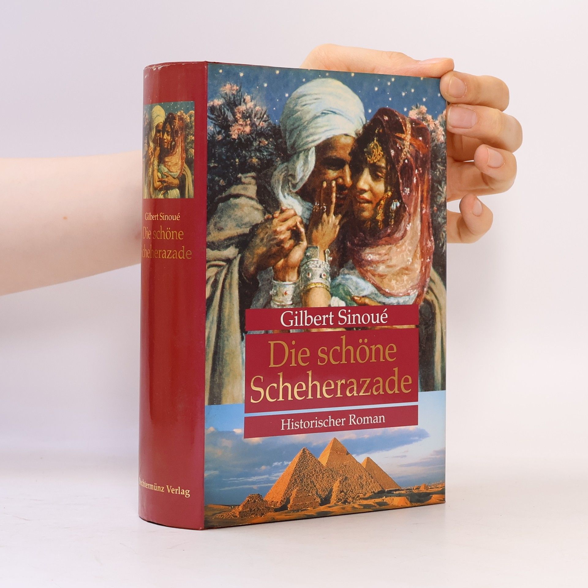 Gilbert Sinoué Die schöne Scheherazade
