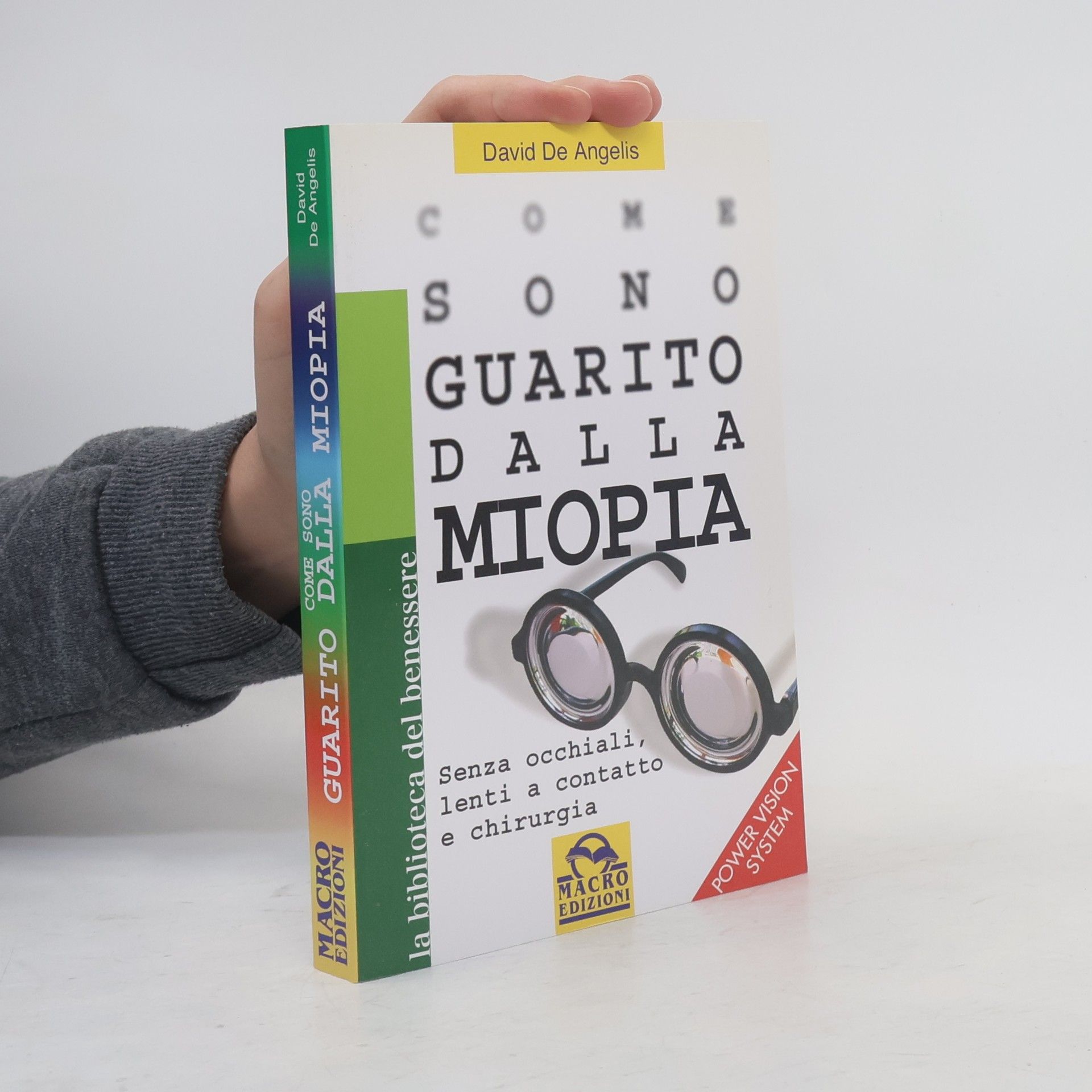 David De Angelis Come sono guarito dalla miopia