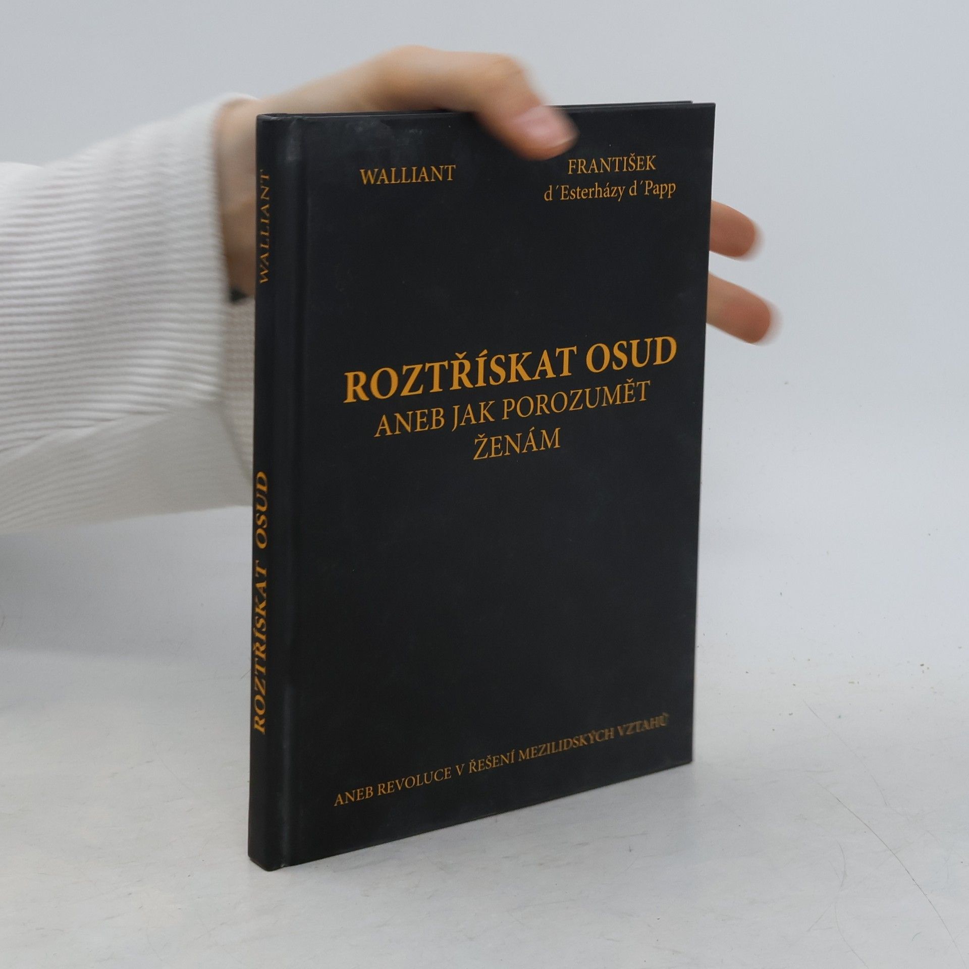 František D Roztřískat osud aneb jak porozumět ženám